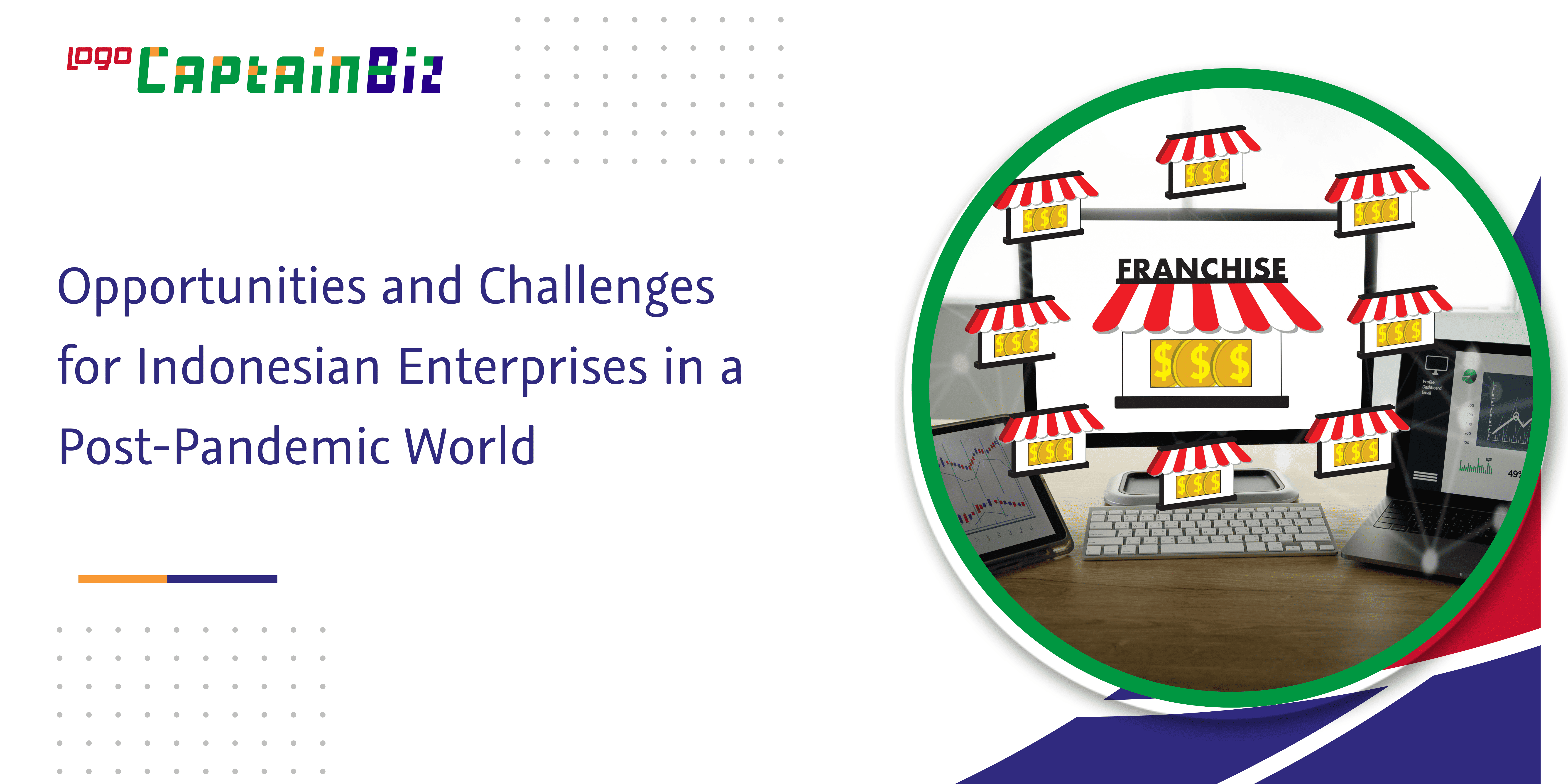 Read more about the article Opportunities and Challenges for Indonesian Enterprises in a Post-Pandemic World