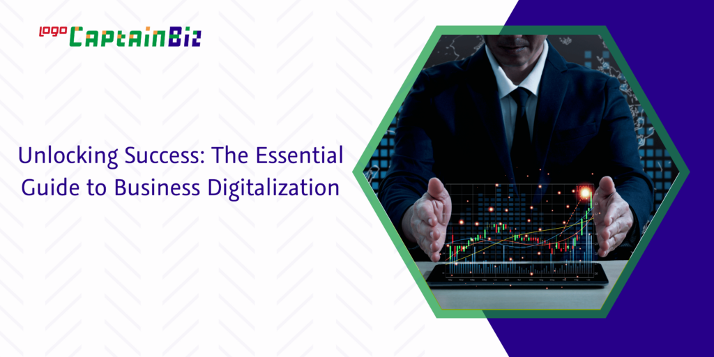 Unlocking Success: The Essential Guide to Business Digitalization