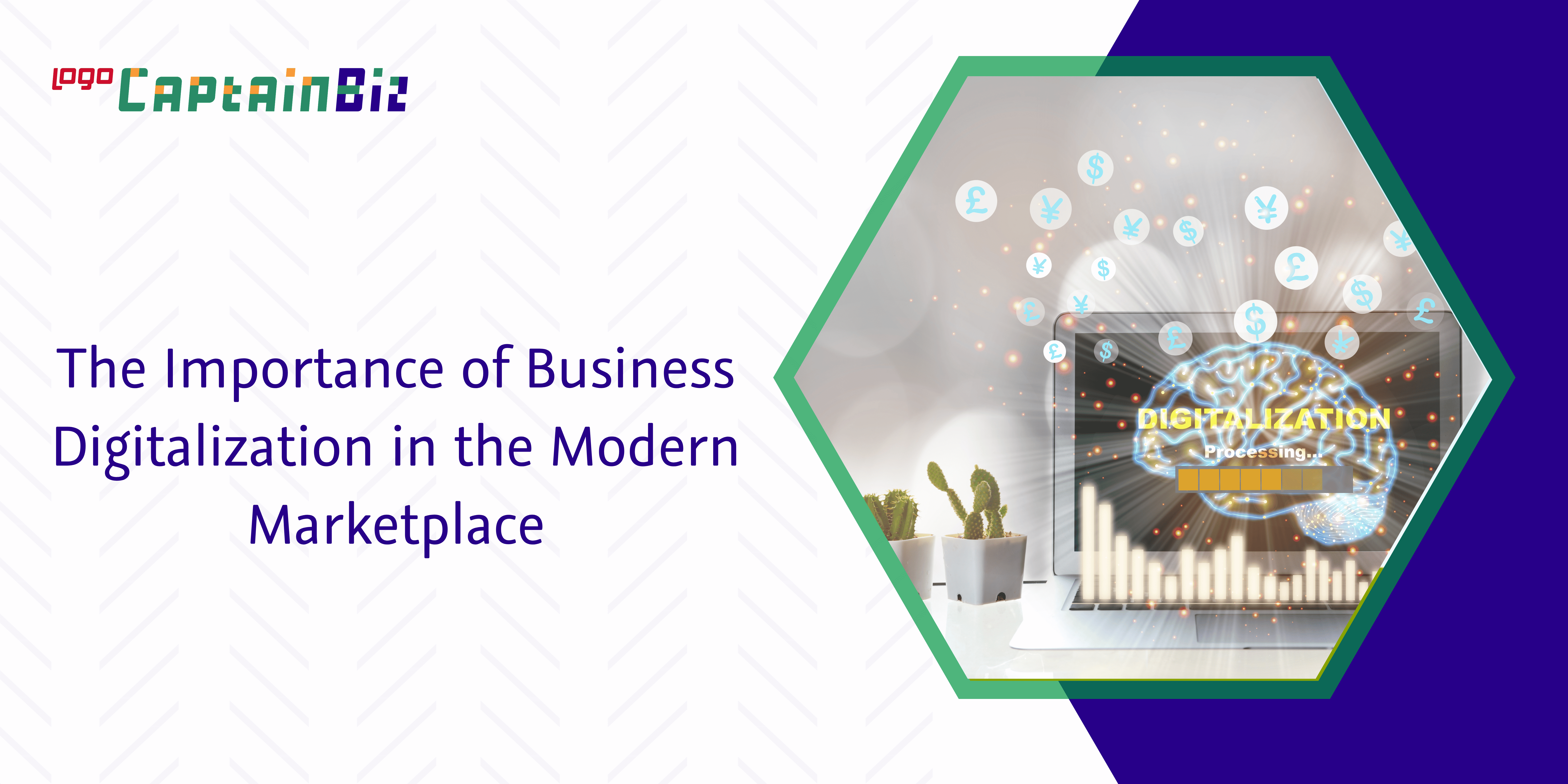 The Importance of Business Digitalization in the Modern Marketplace