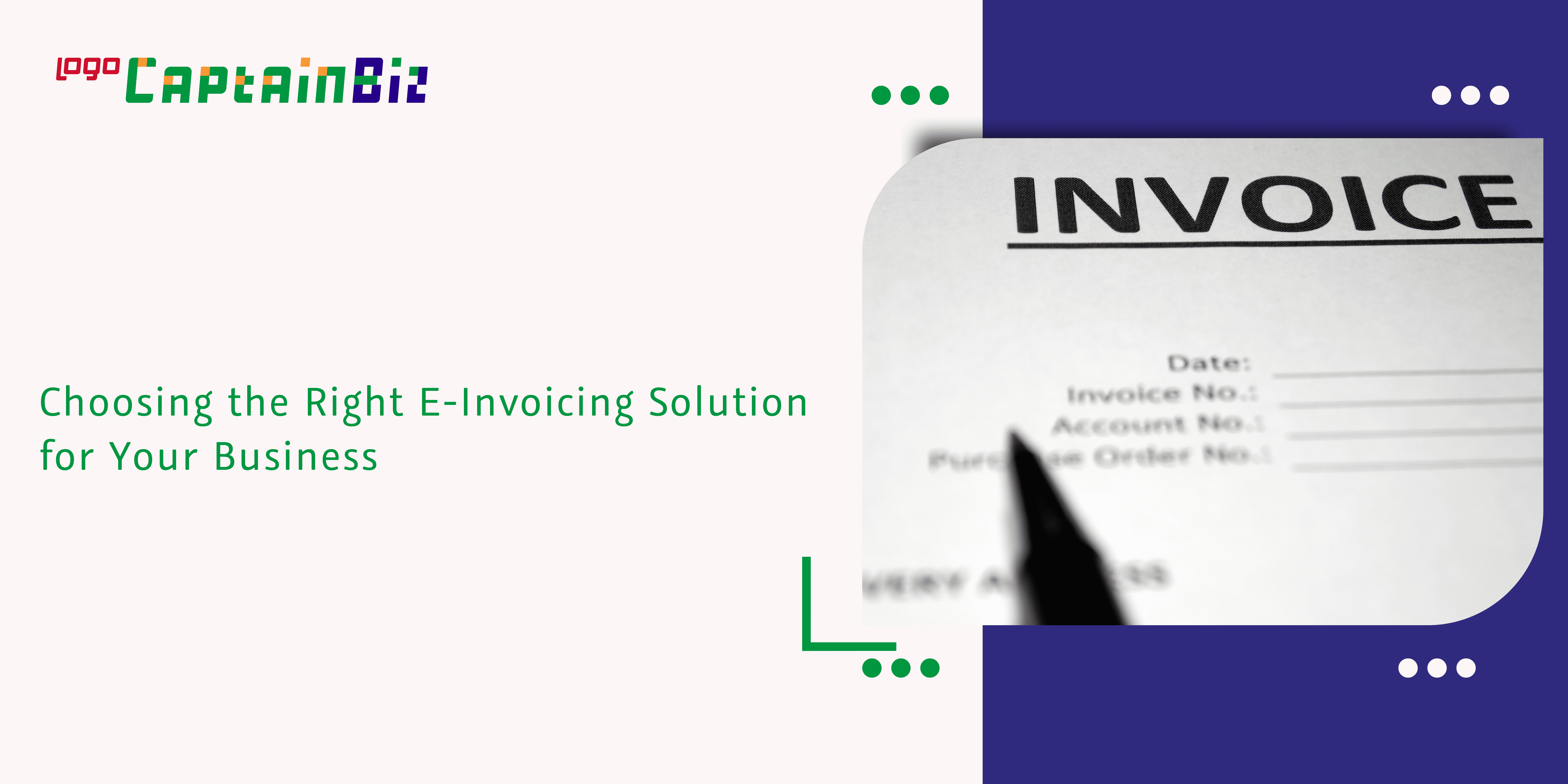 Read more about the article Choosing the Right E-Invoicing Solution for Your Business