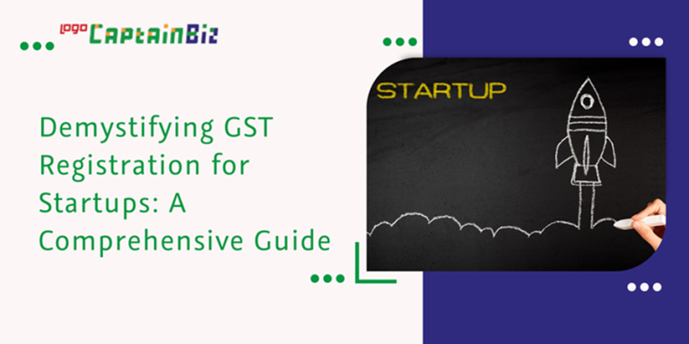 GST Registration For Startups: Navigating Challenges