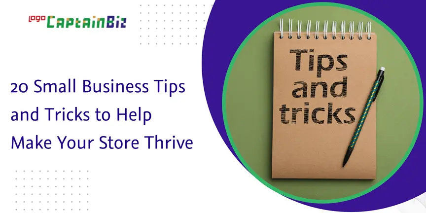 CaptainBiz: 20 small business tips and tricks to help make your store thrive