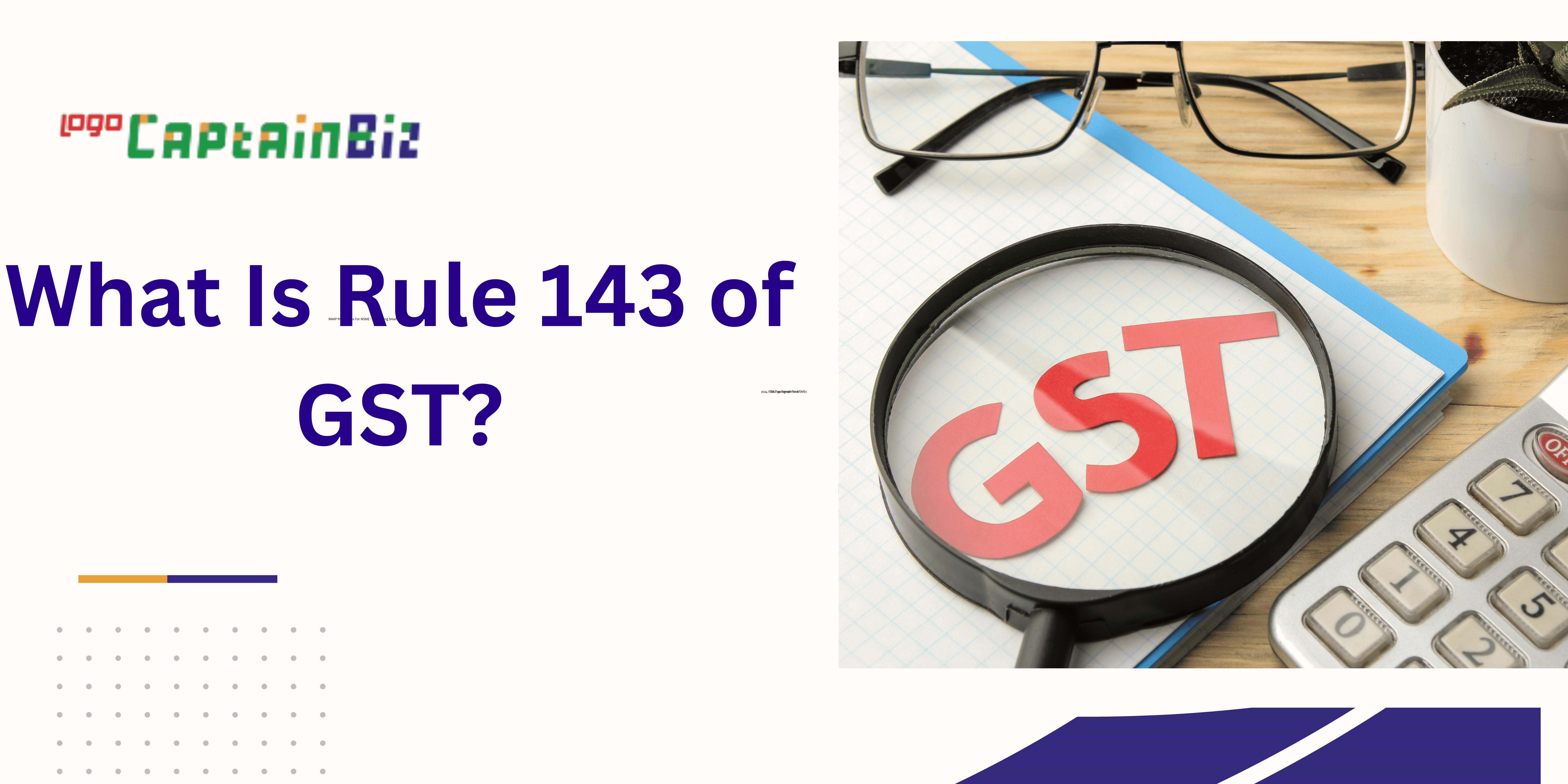 What Is Rule 143 of GST?