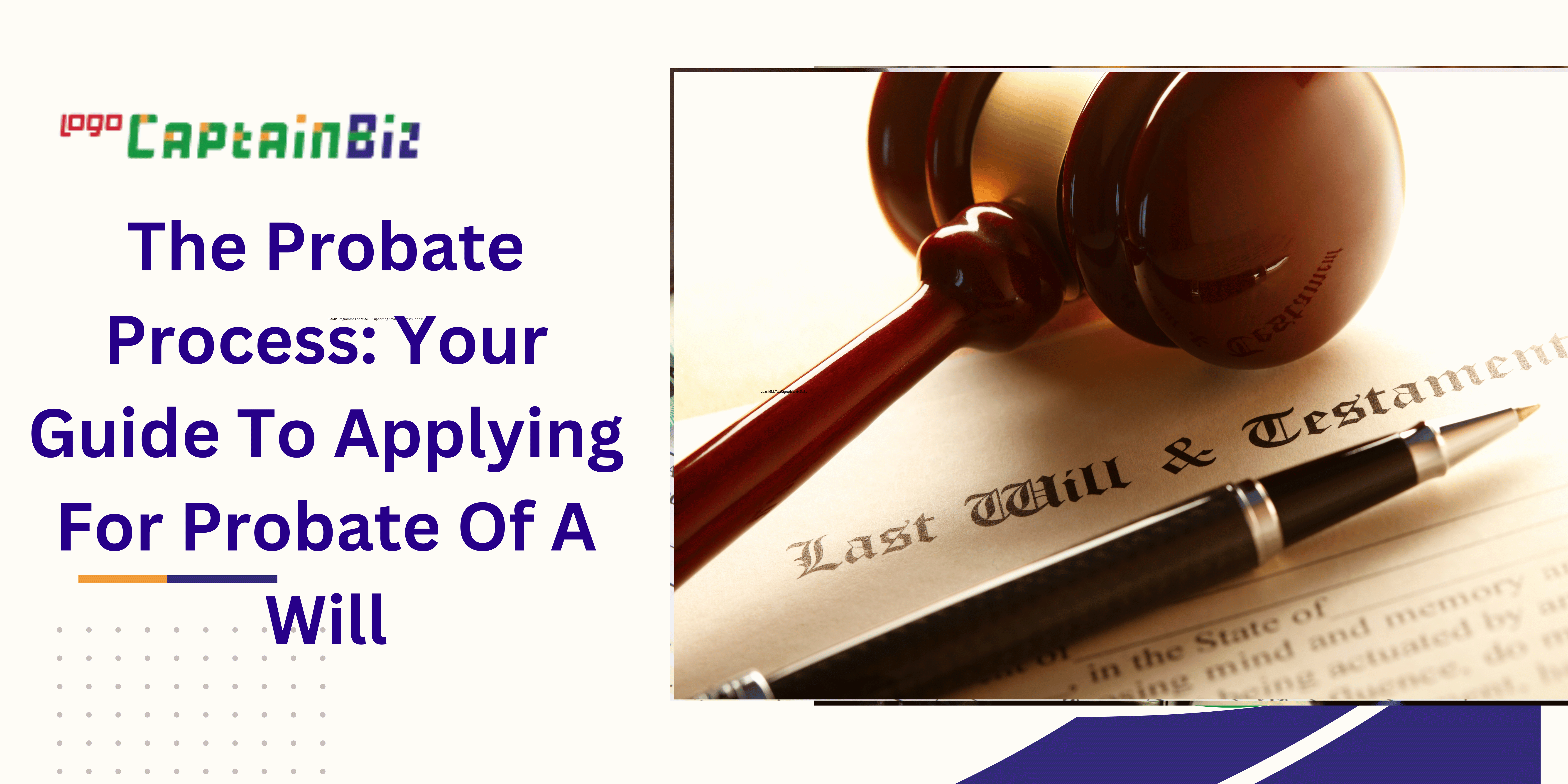 The Probate Process: Your Guide To Applying For Probate Of A Will