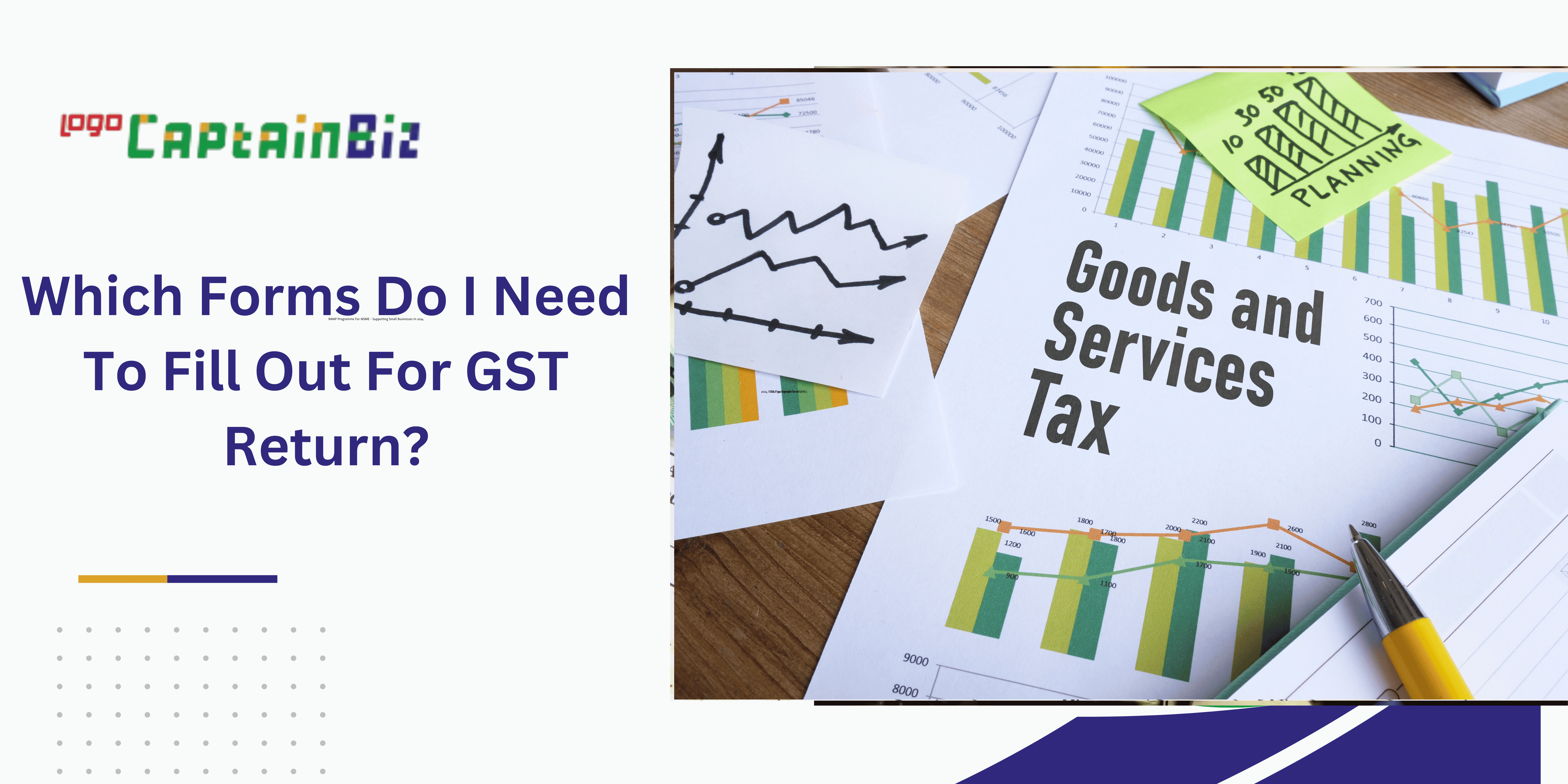 Which Forms Do I Need To Fill Out For GST Return?