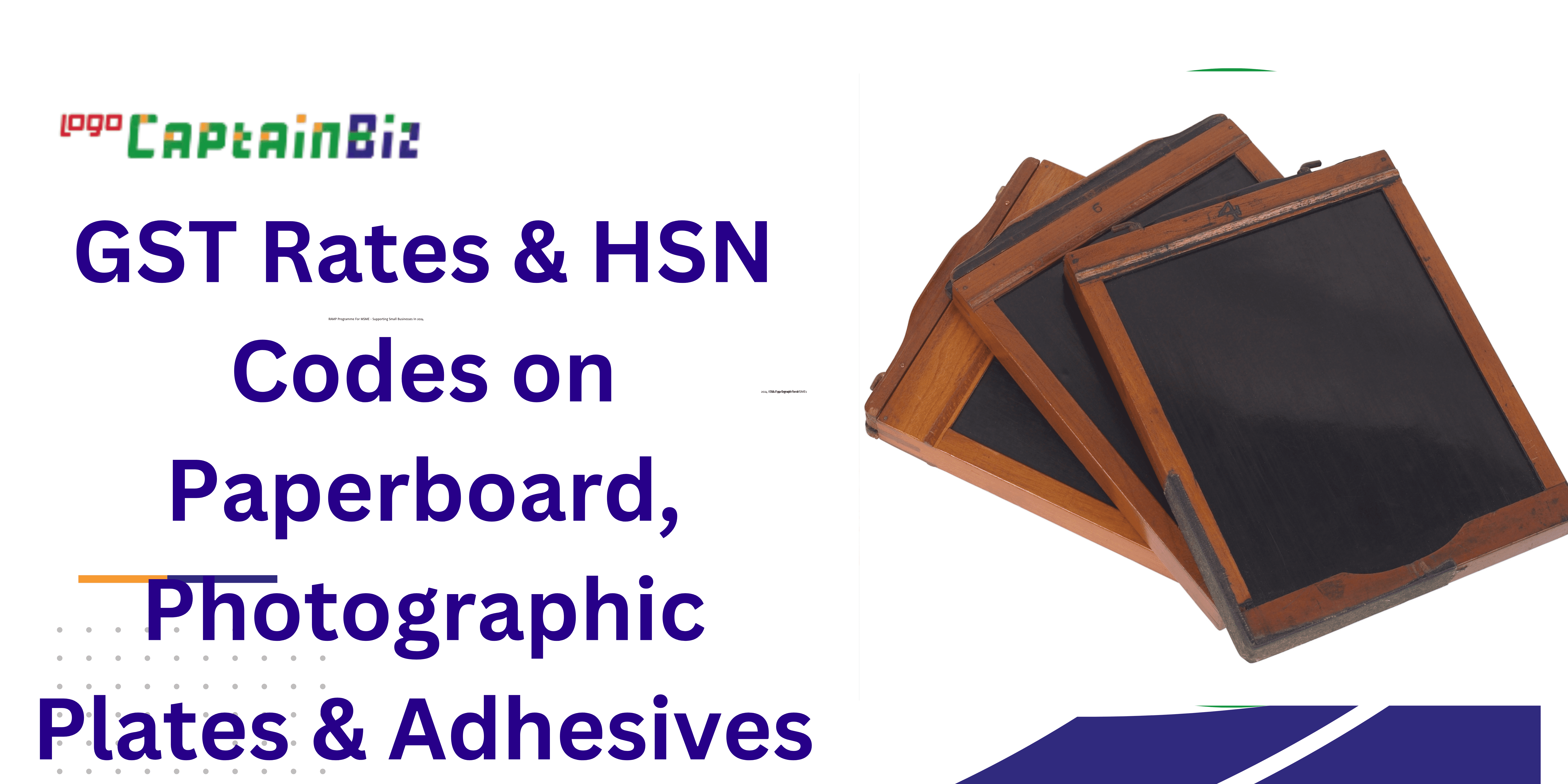 GST Rates & HSN Codes on Paperboard, Photographic Plates & Adhesives