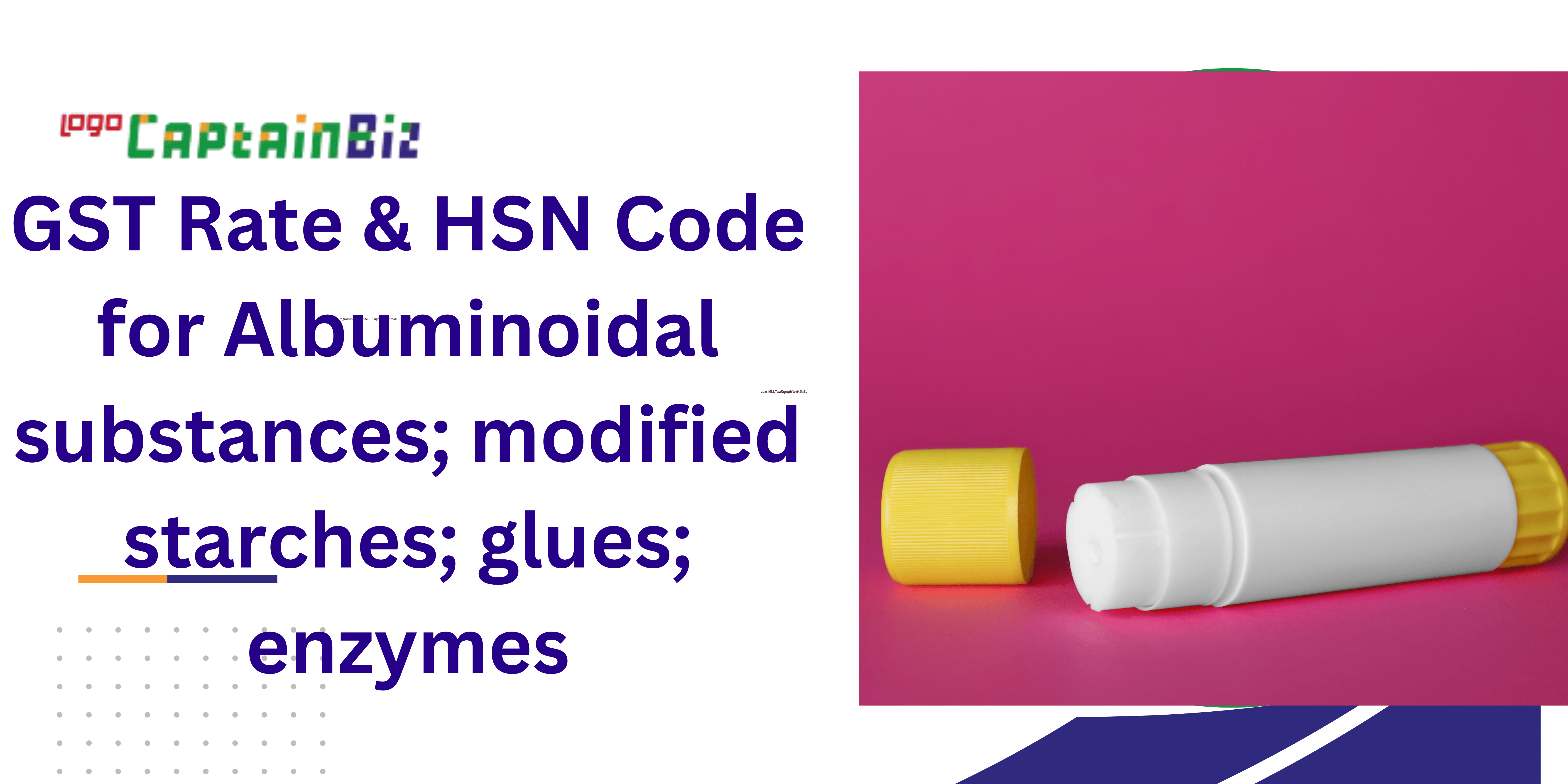 understand the gst rates and hsn codes for products under chapter including albuminoidal substances starches glues and enzyme