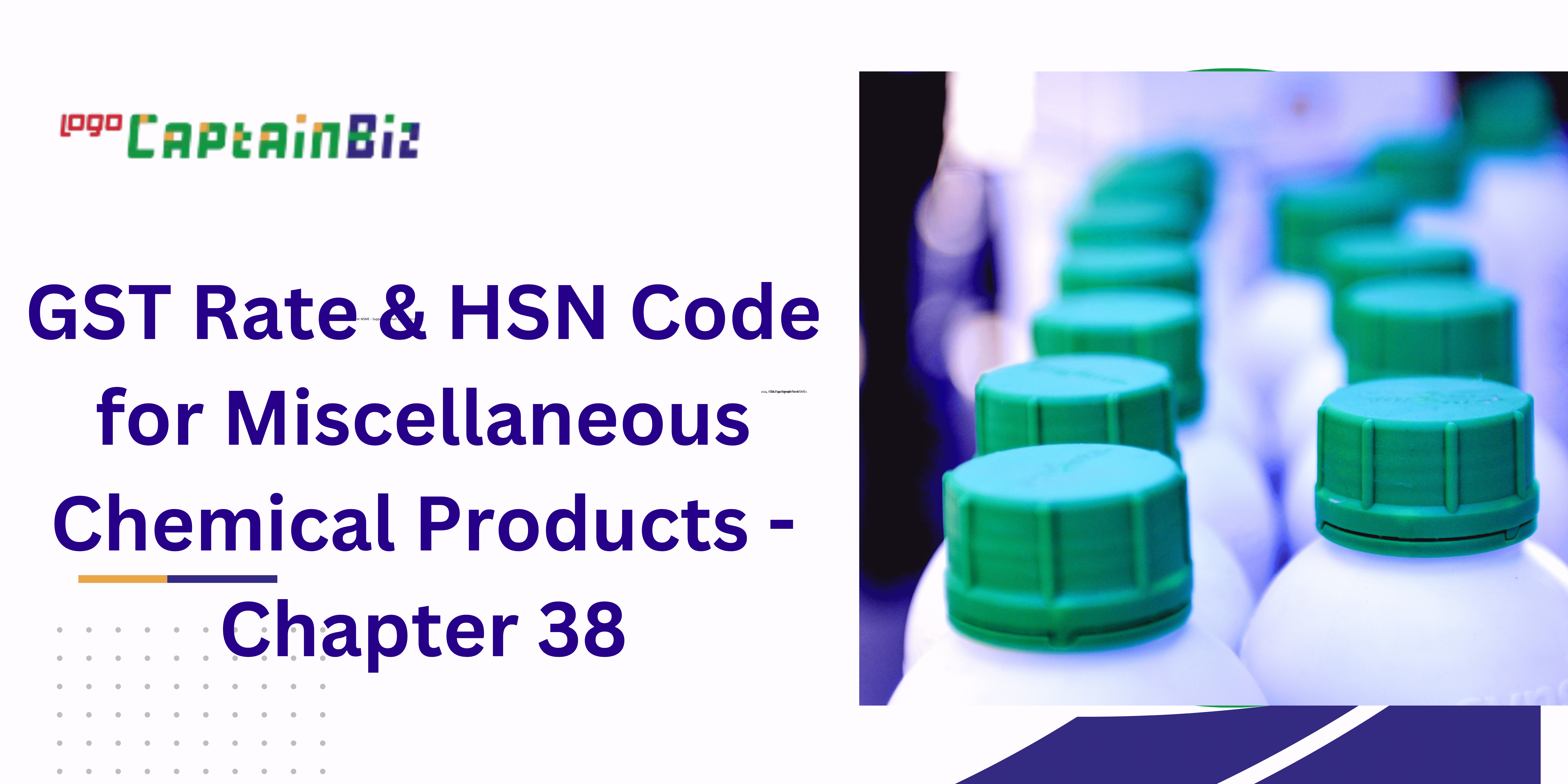 gst rate hsn code for miscellaneous chemical products chapter