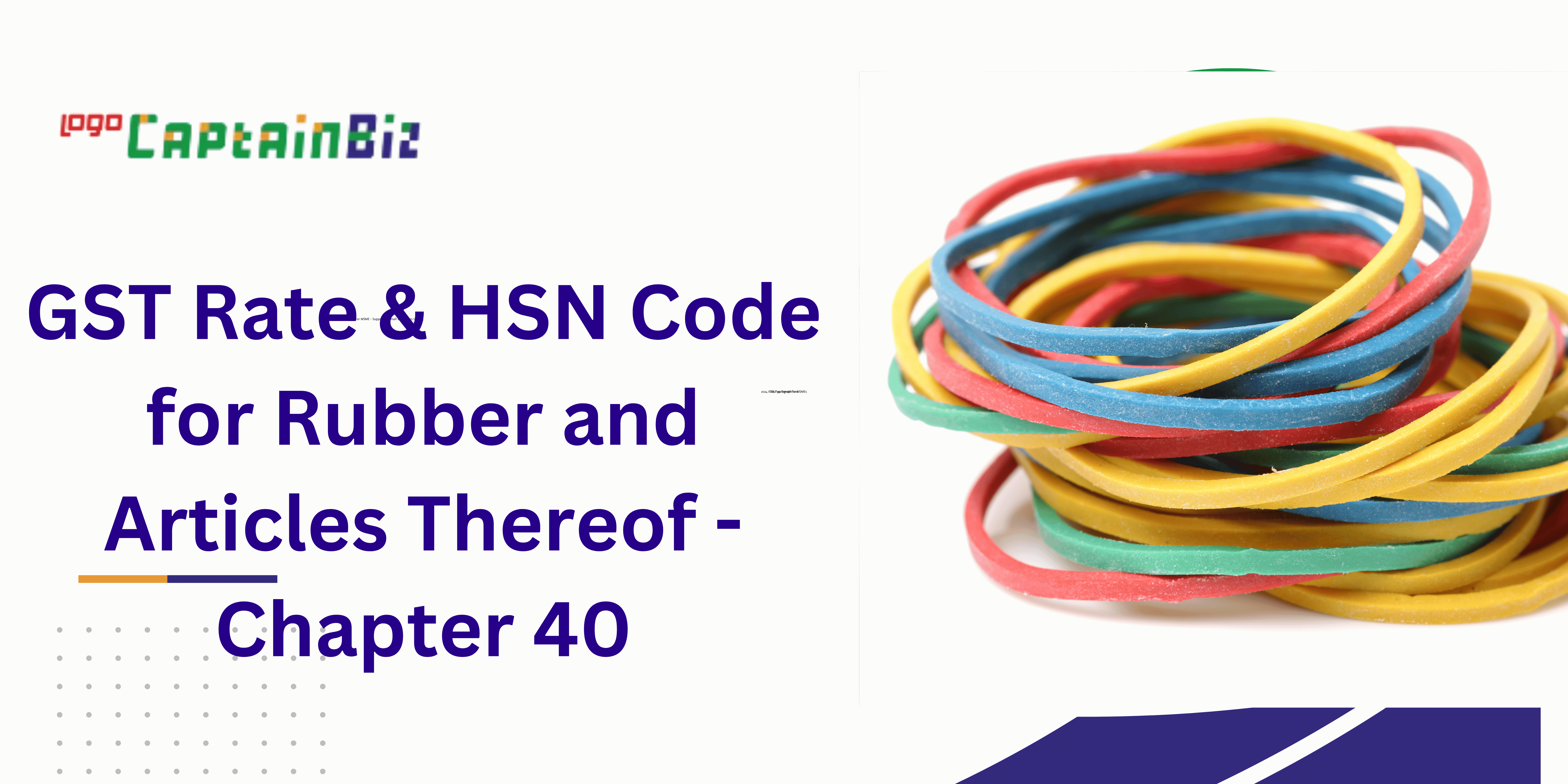 gst rate hsn code for rubber and articles thereof chapter