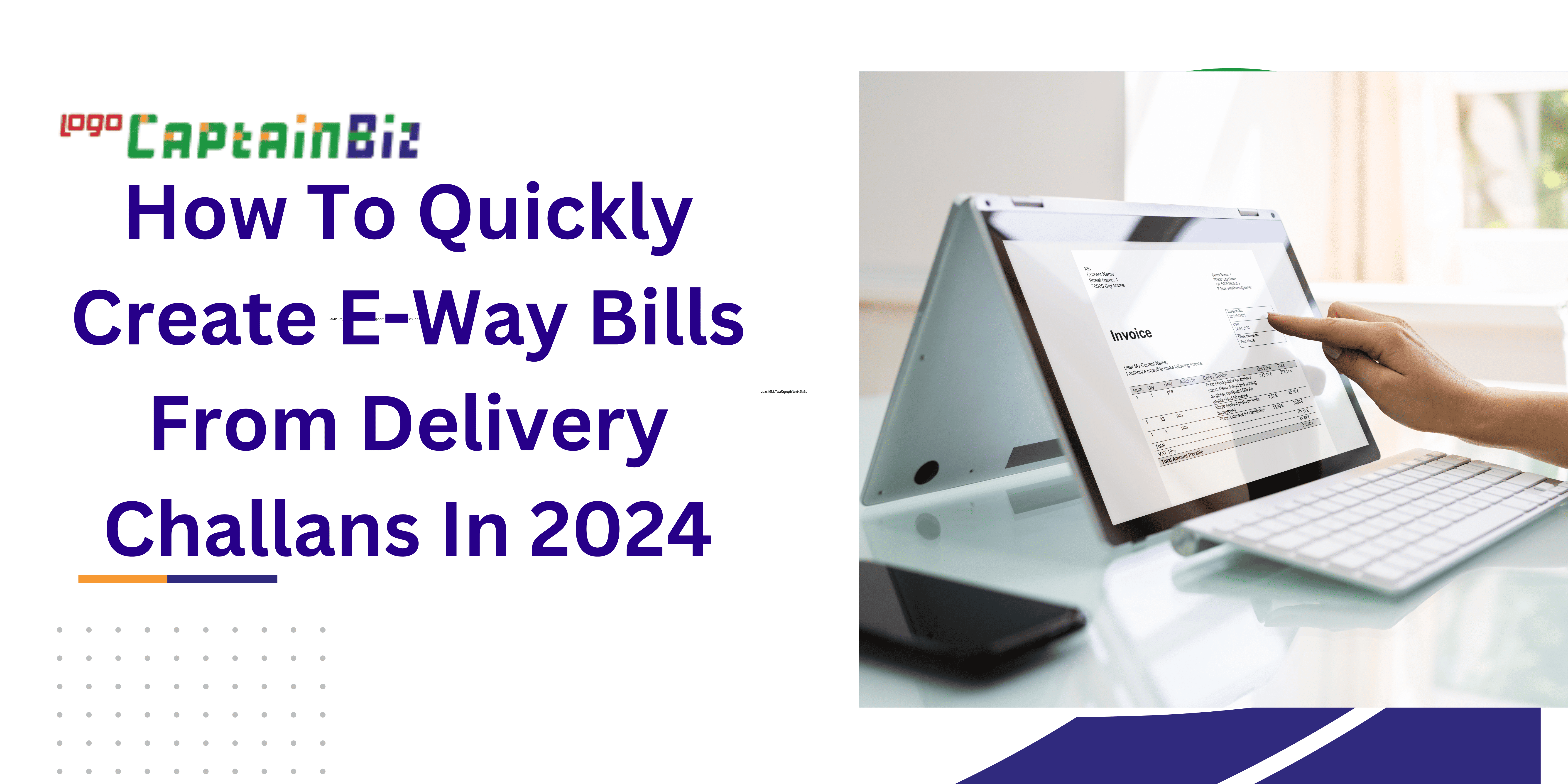 How To Quickly Create E-Way Bills From Delivery Challans In 2024