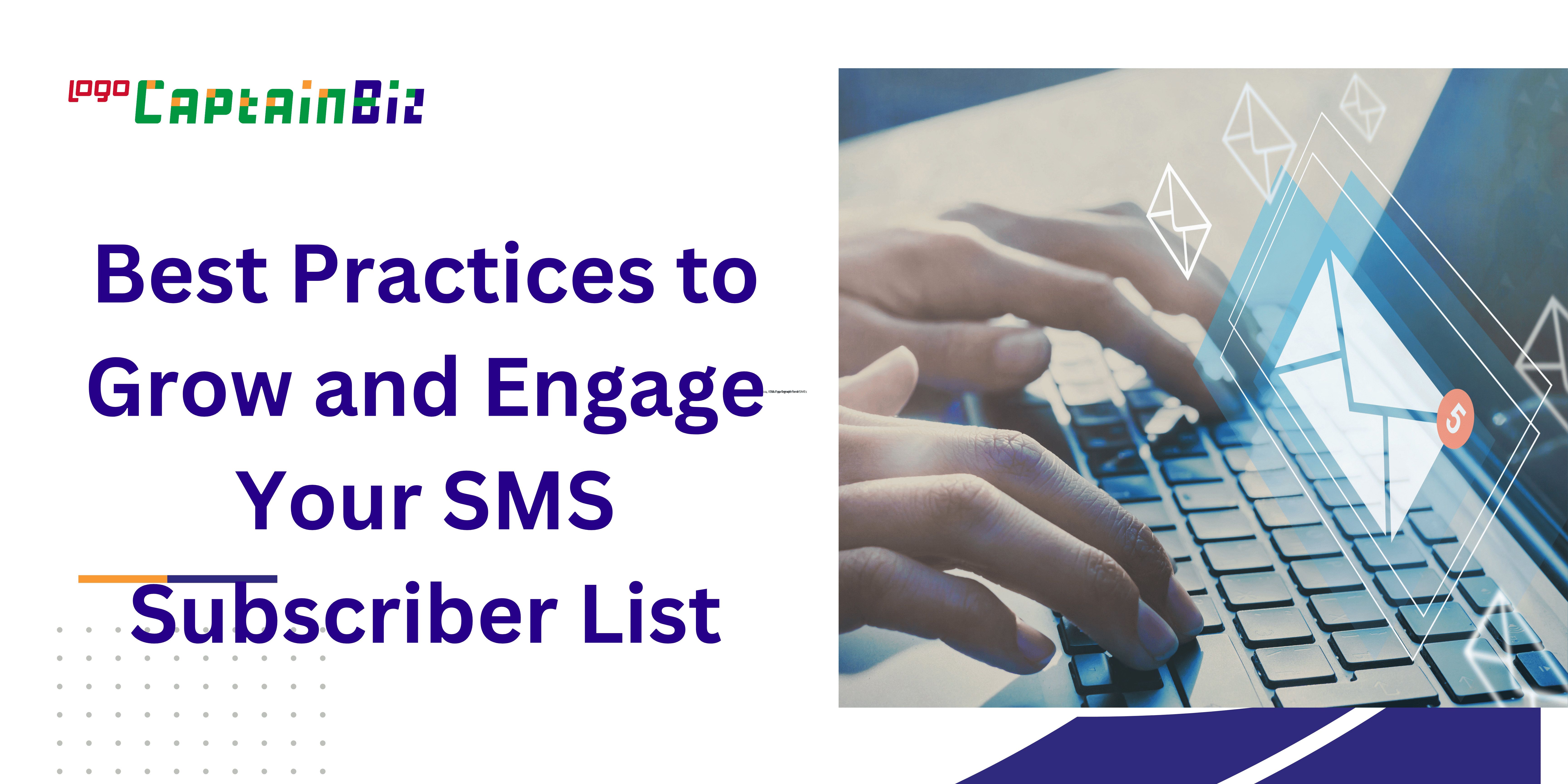 Best Practices to Grow and Engage Your SMS Subscriber List