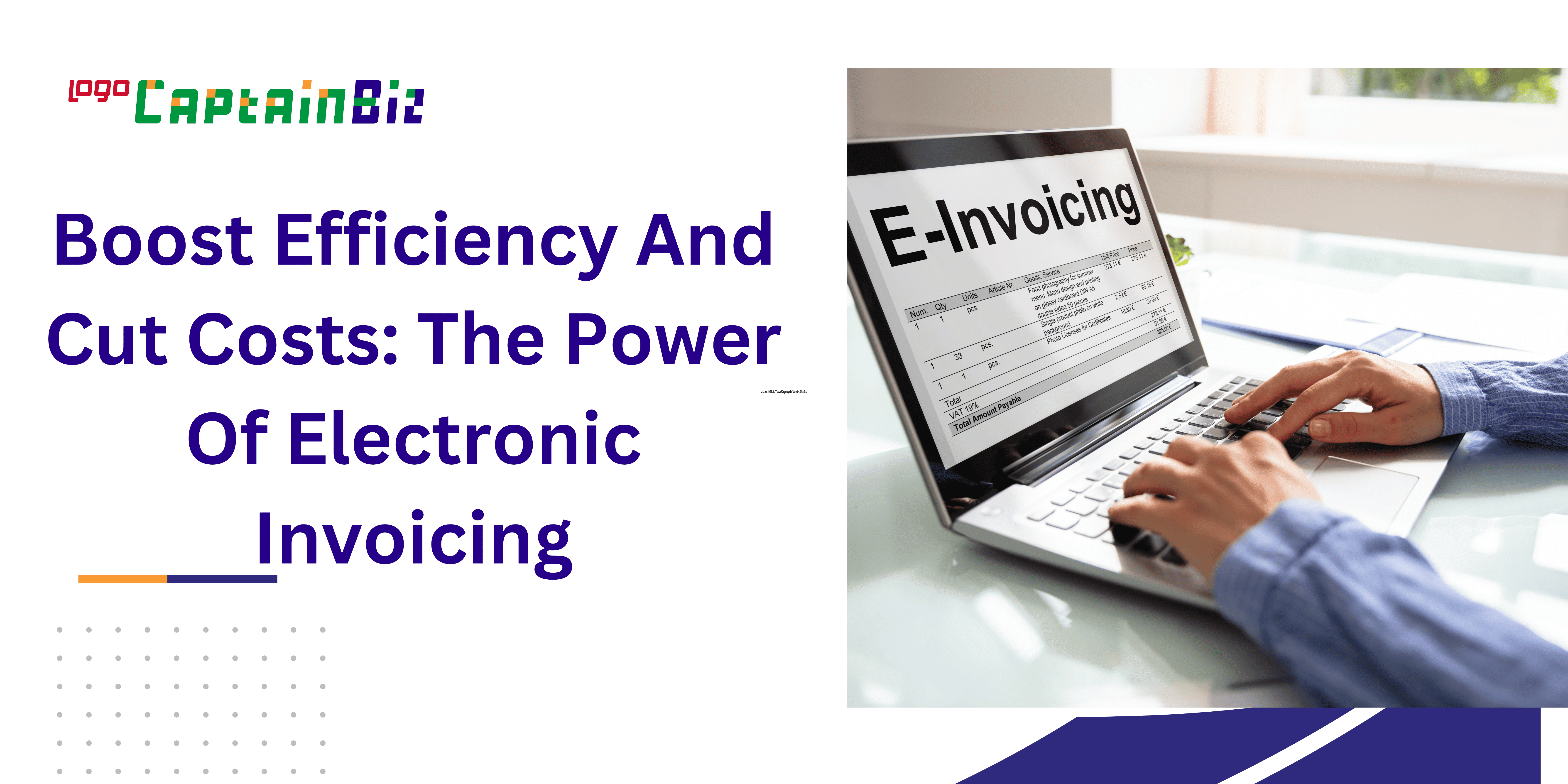 Boost Efficiency And Cut Costs: The Power Of Electronic Invoicing