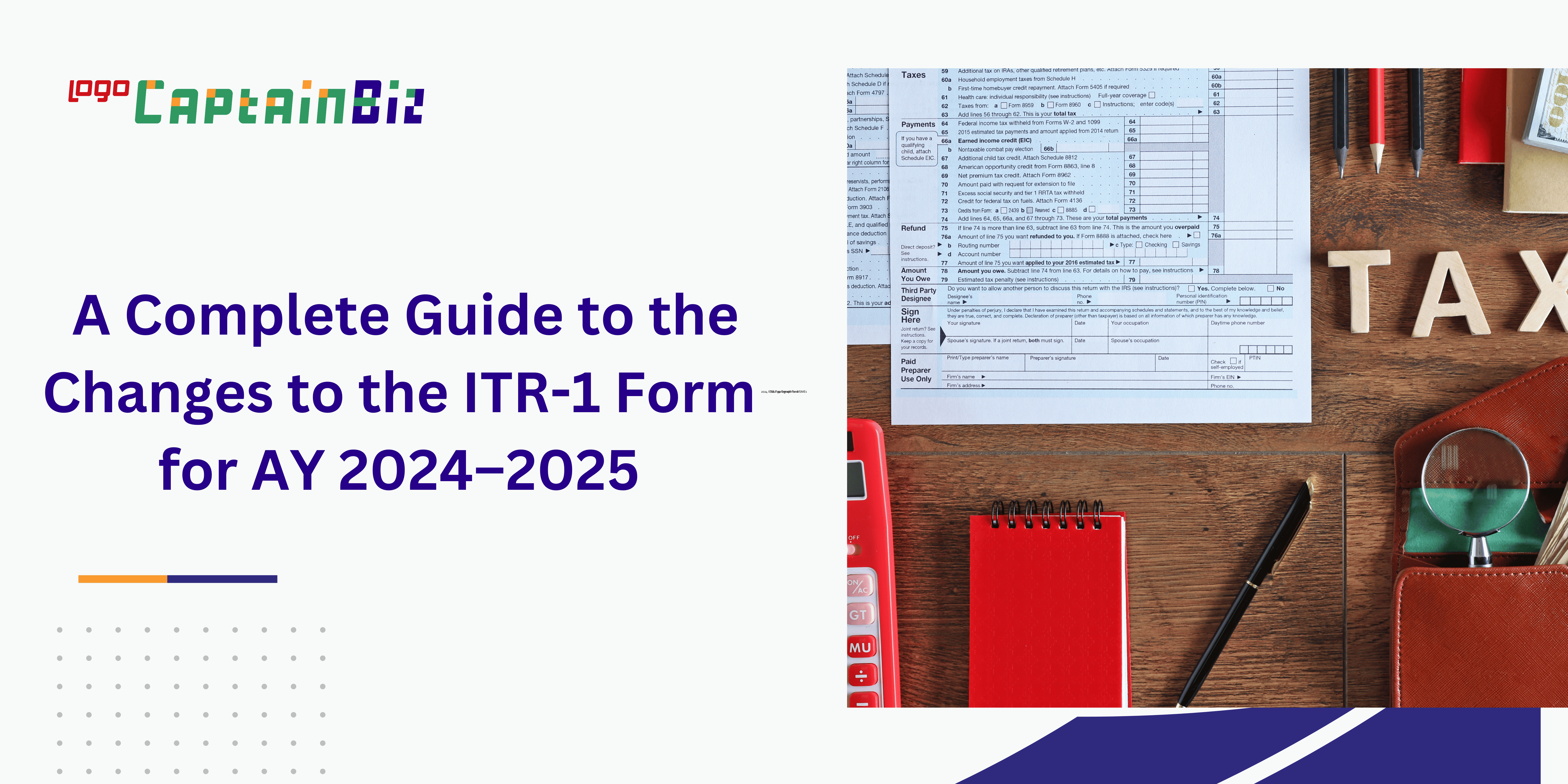 Read more about the article A Complete Guide to the Changes to the ITR-1 Form for AY 2024–2025