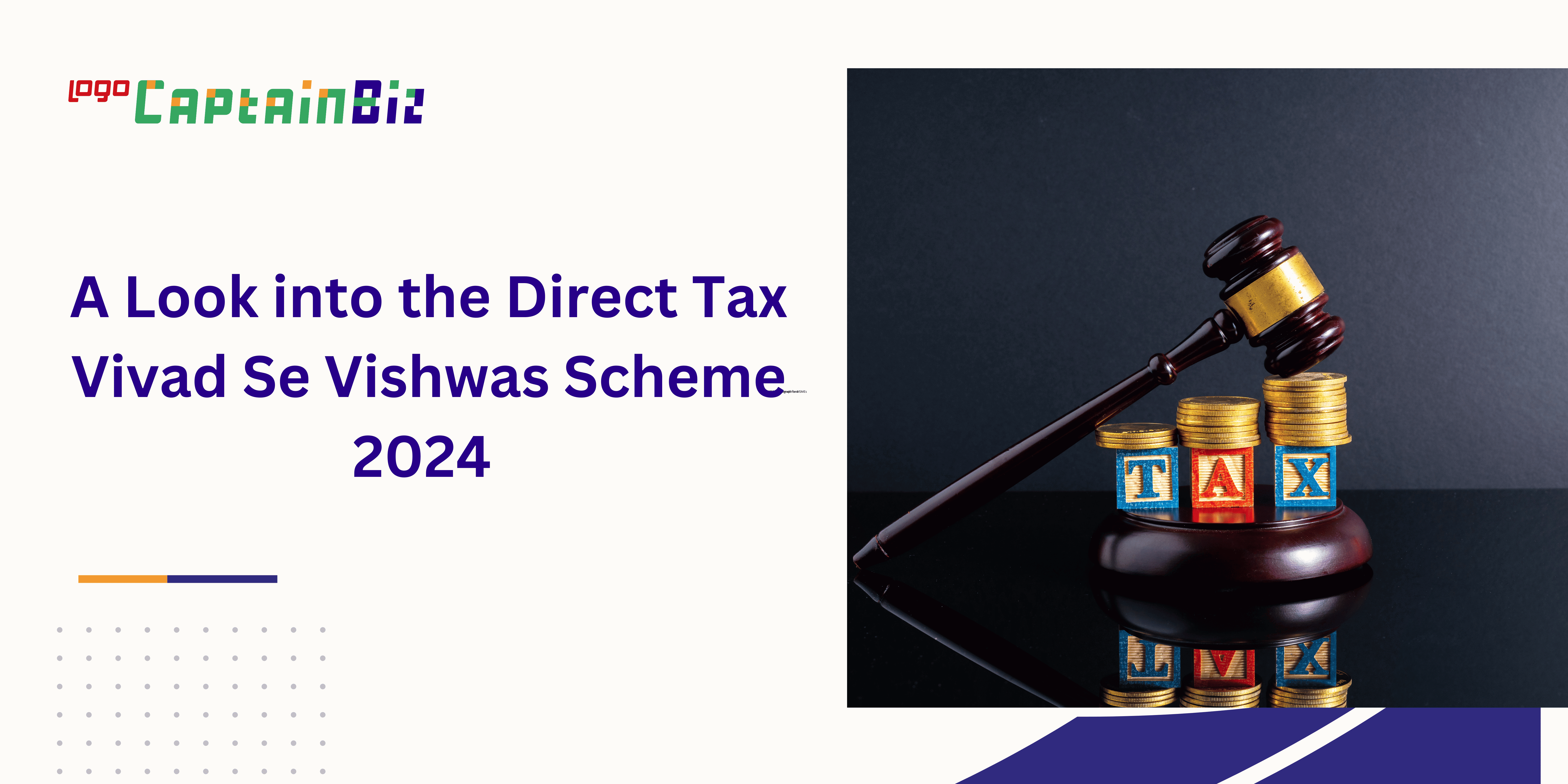 Read more about the article A Look into the Direct Tax Vivad Se Vishwas Scheme 2024