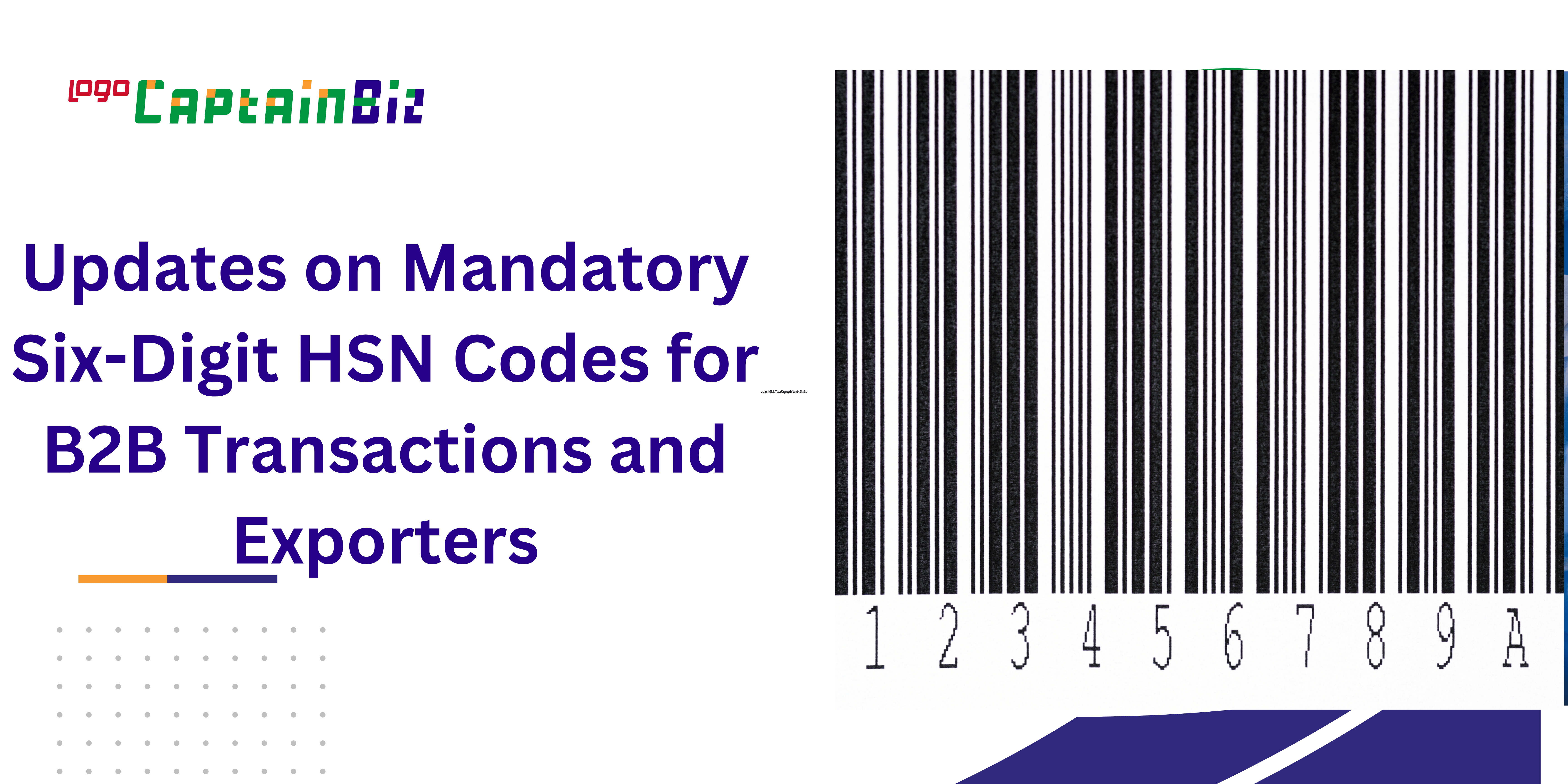 Updates on Mandatory Six-Digit HSN Codes for B2B Transactions and Exporters