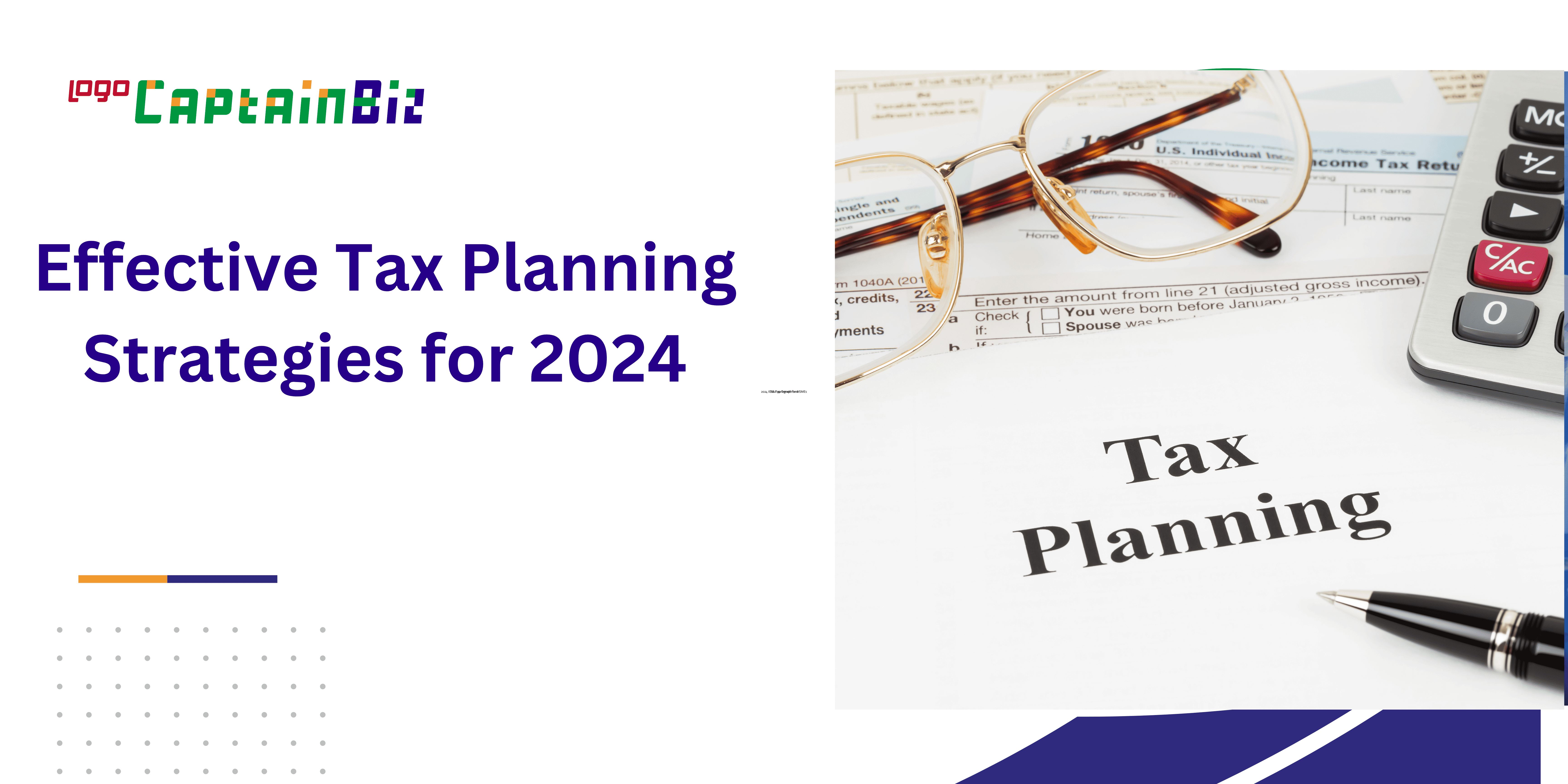 Effective Tax Planning Strategies for 2024