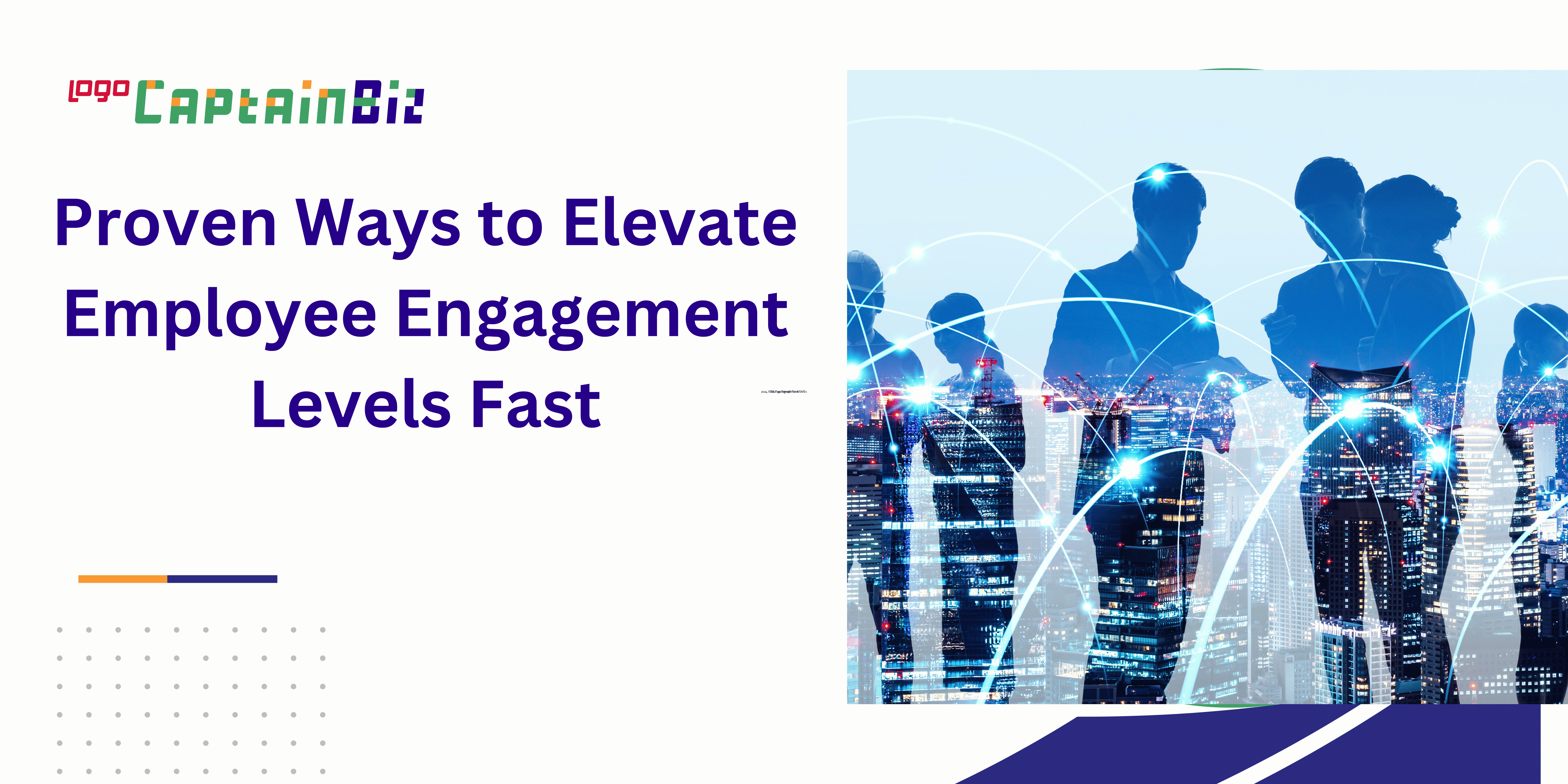 Read more about the article Proven Ways to Elevate Employee Engagement Levels Fast