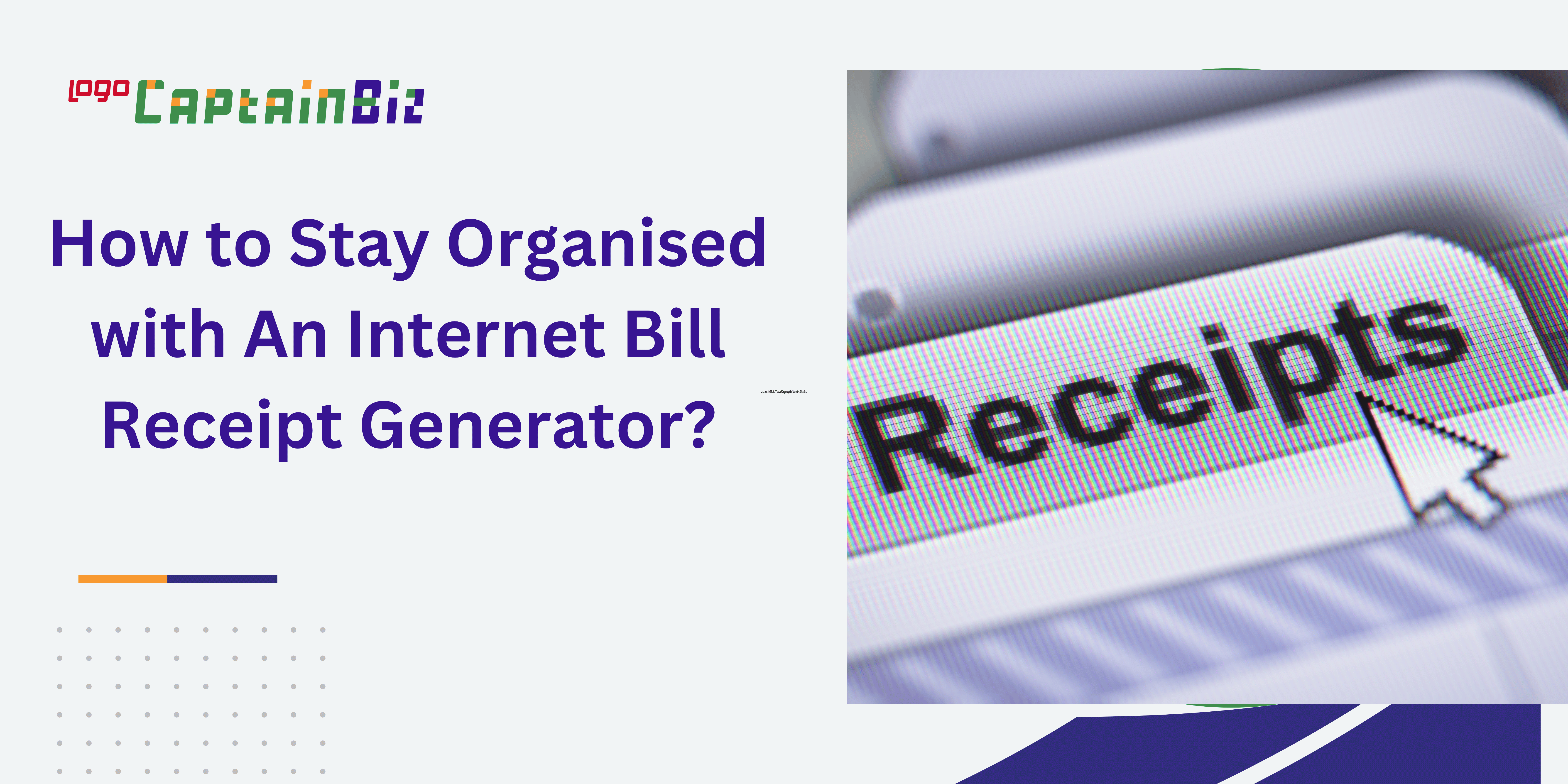 How to Stay Organised with An Internet Bill Receipt Generator?