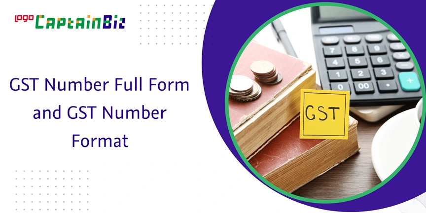 captainbiz gst number full form and gst number format