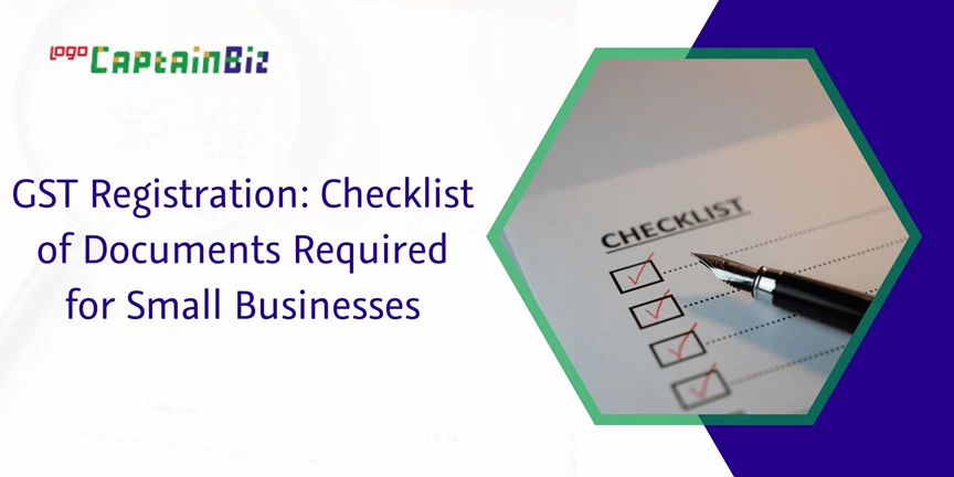 Read more about the article GST Registration: Checklist of Documents Required for Small Businesses