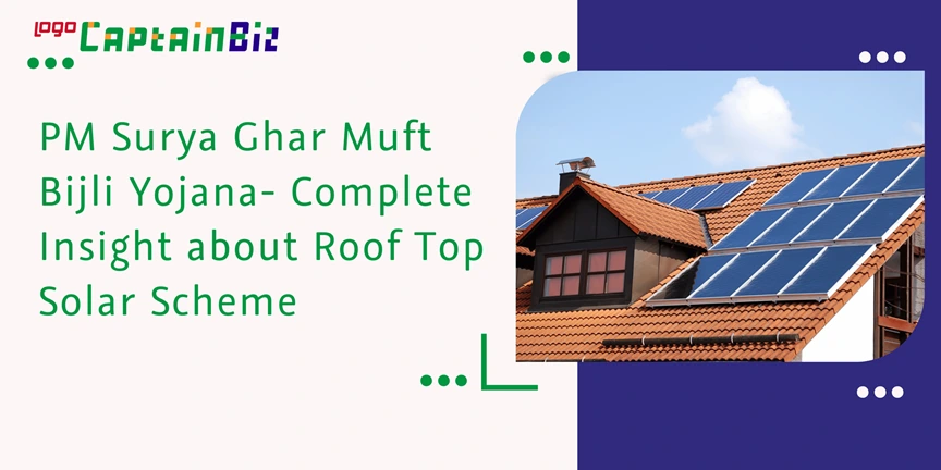 Read more about the article PM Surya Ghar Muft Bijli Yojana- Complete Insight about Roof Top Solar Scheme