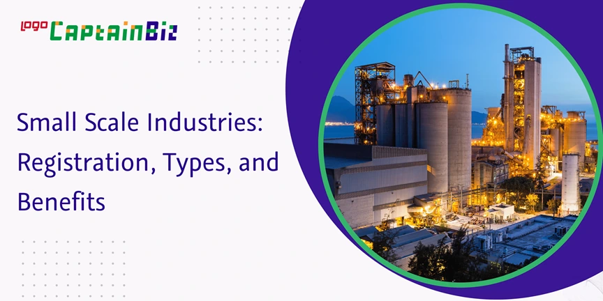 Read more about the article Small Scale Industries: Registration, Types, and Benefits