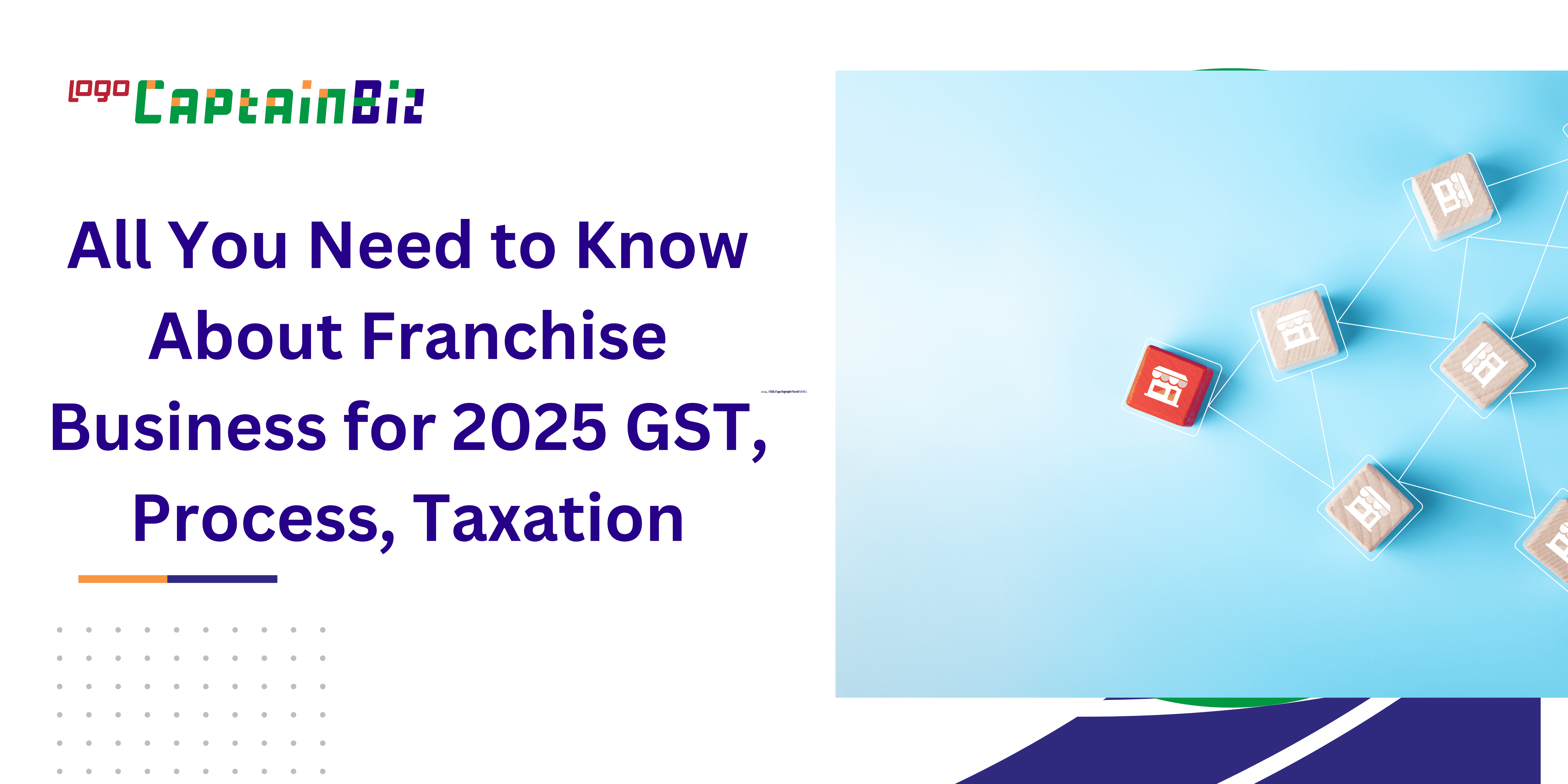 Know About Franchise Business for 2025 GST, Process, Taxation