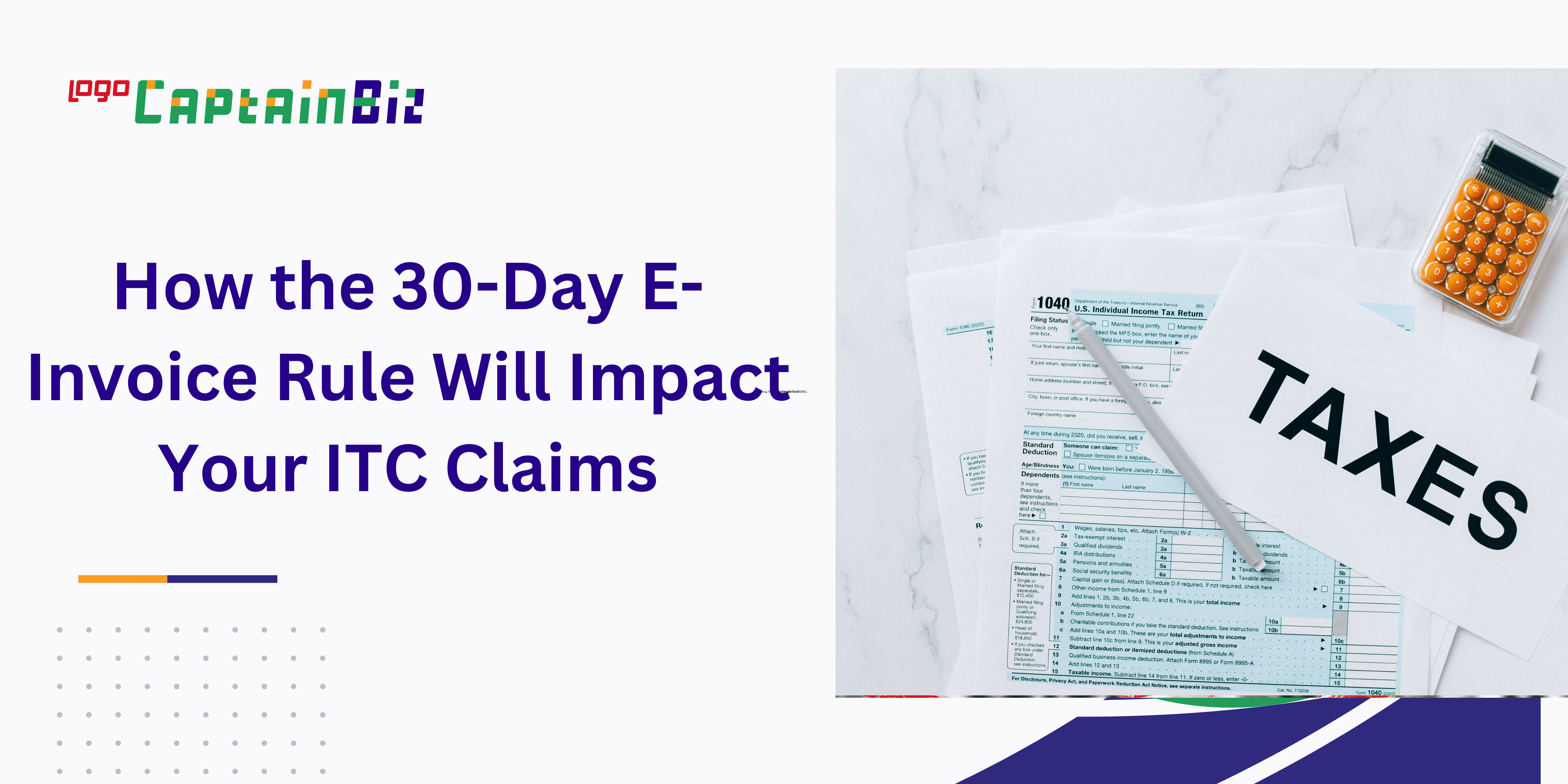 How the 30-Day E-Invoice Rule Will Impact Your ITC Claims