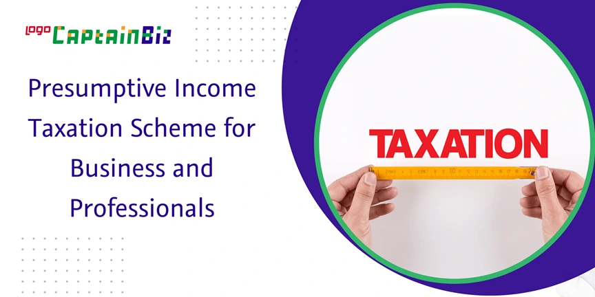 captainbiz presumptive income taxation scheme for business and professionals