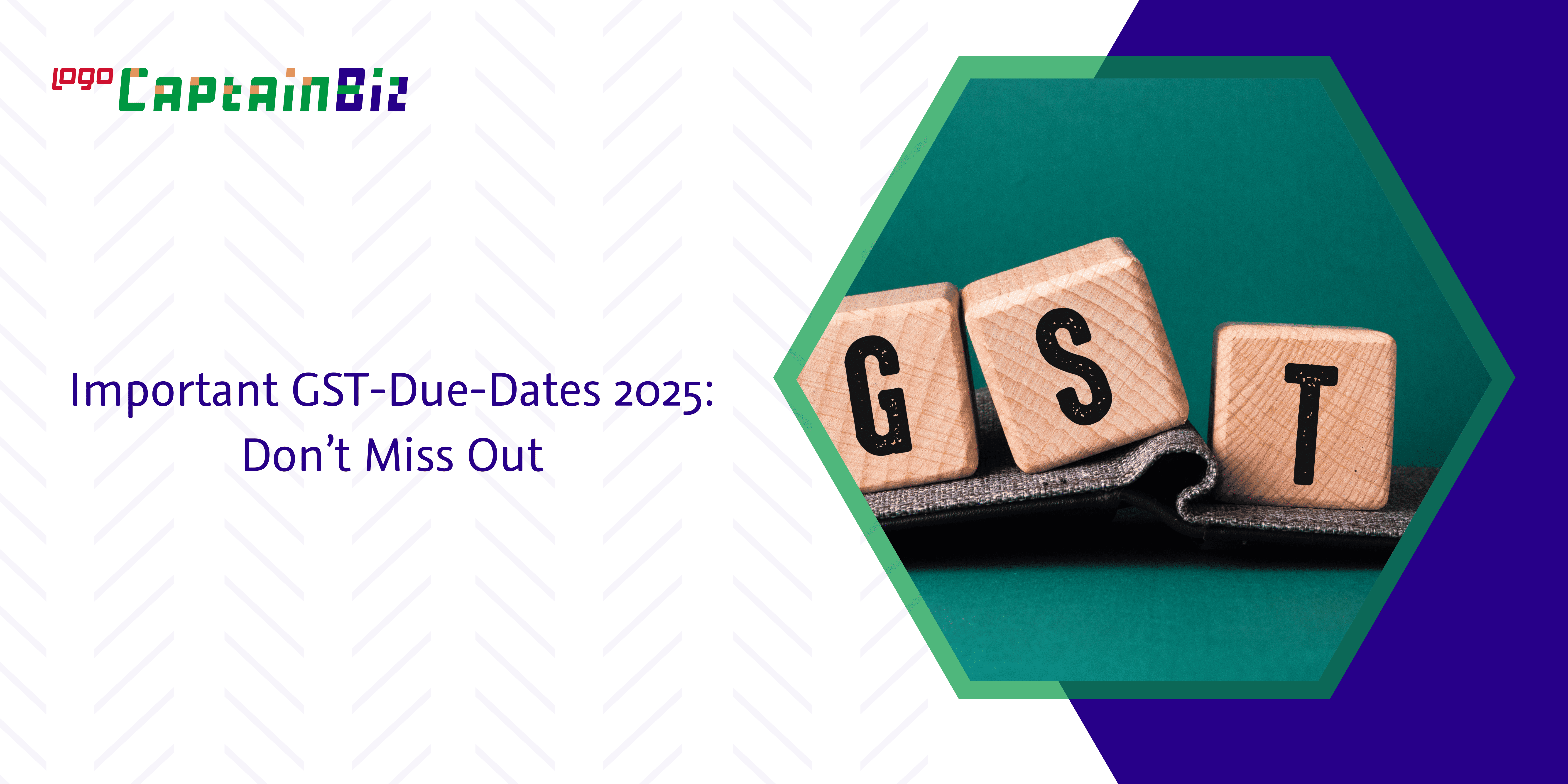 Read more about the article Important GST-Due-Dates 2025: Don’t Miss Out