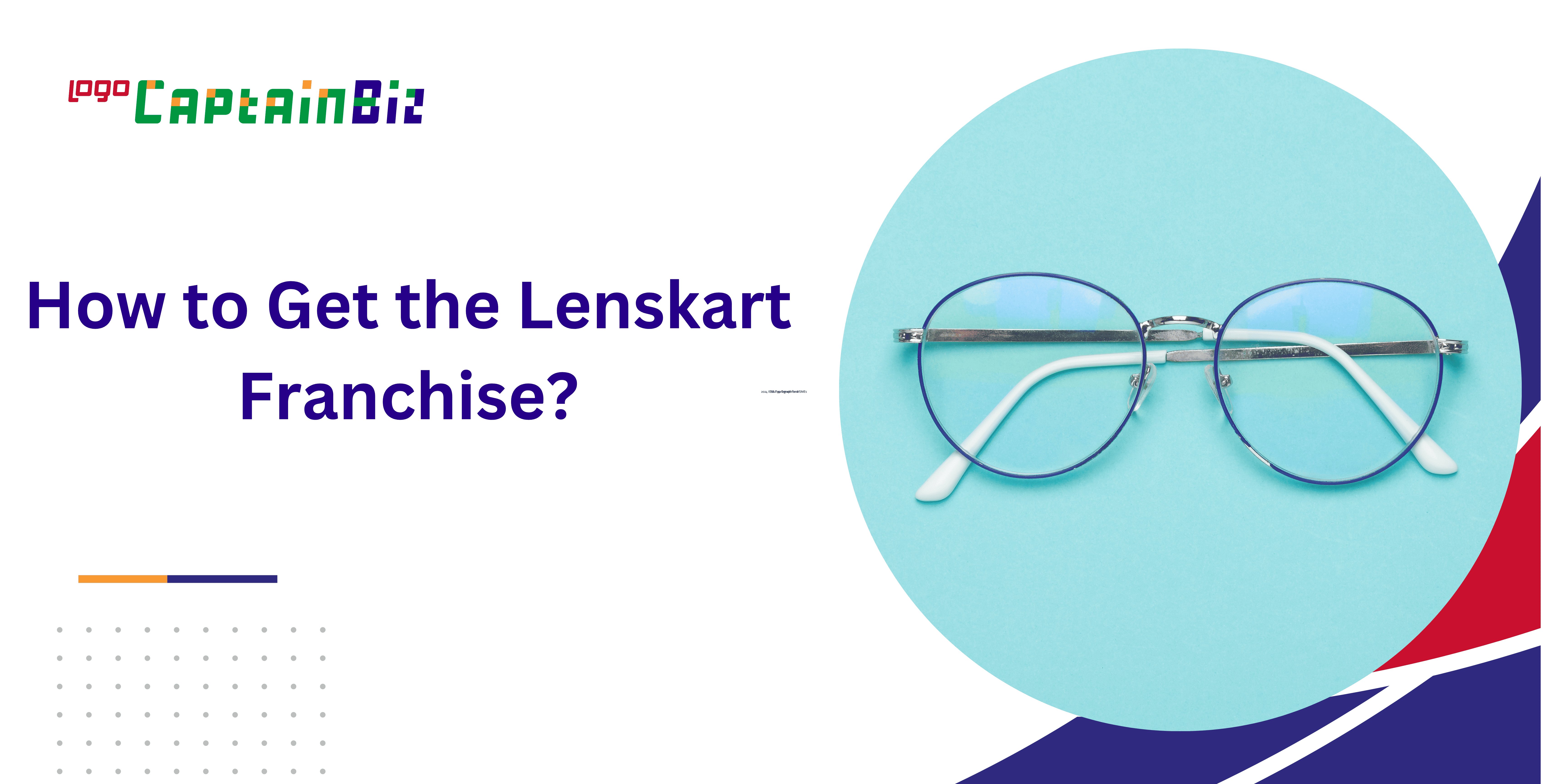 How to Get the Lenskart Franchise?