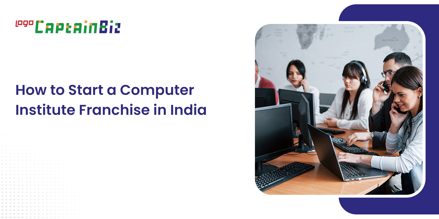 Start a Computer Institute Franchise in India