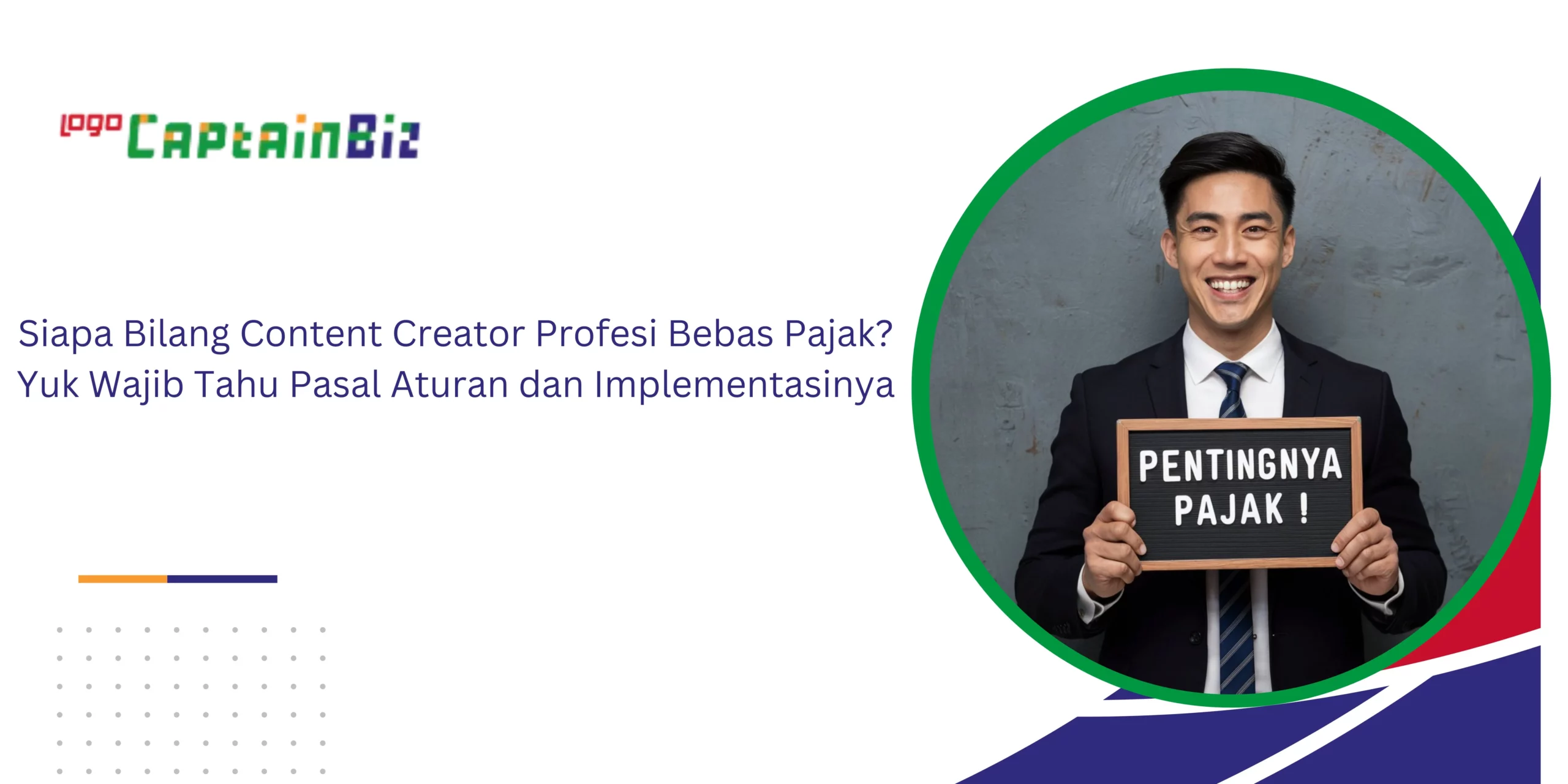 Read more about the article Siapa Bilang Content Creator Profesi Bebas Pajak? Yuk Wajib Tahu Pasal Aturan dan Implementasinya