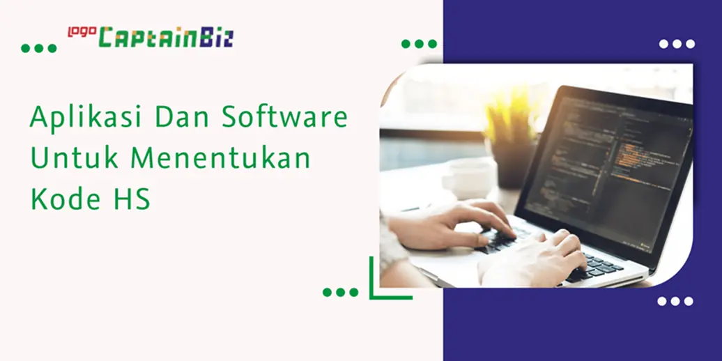 CaptainBiz: aplikasi dan software untuk menentukan kode HS