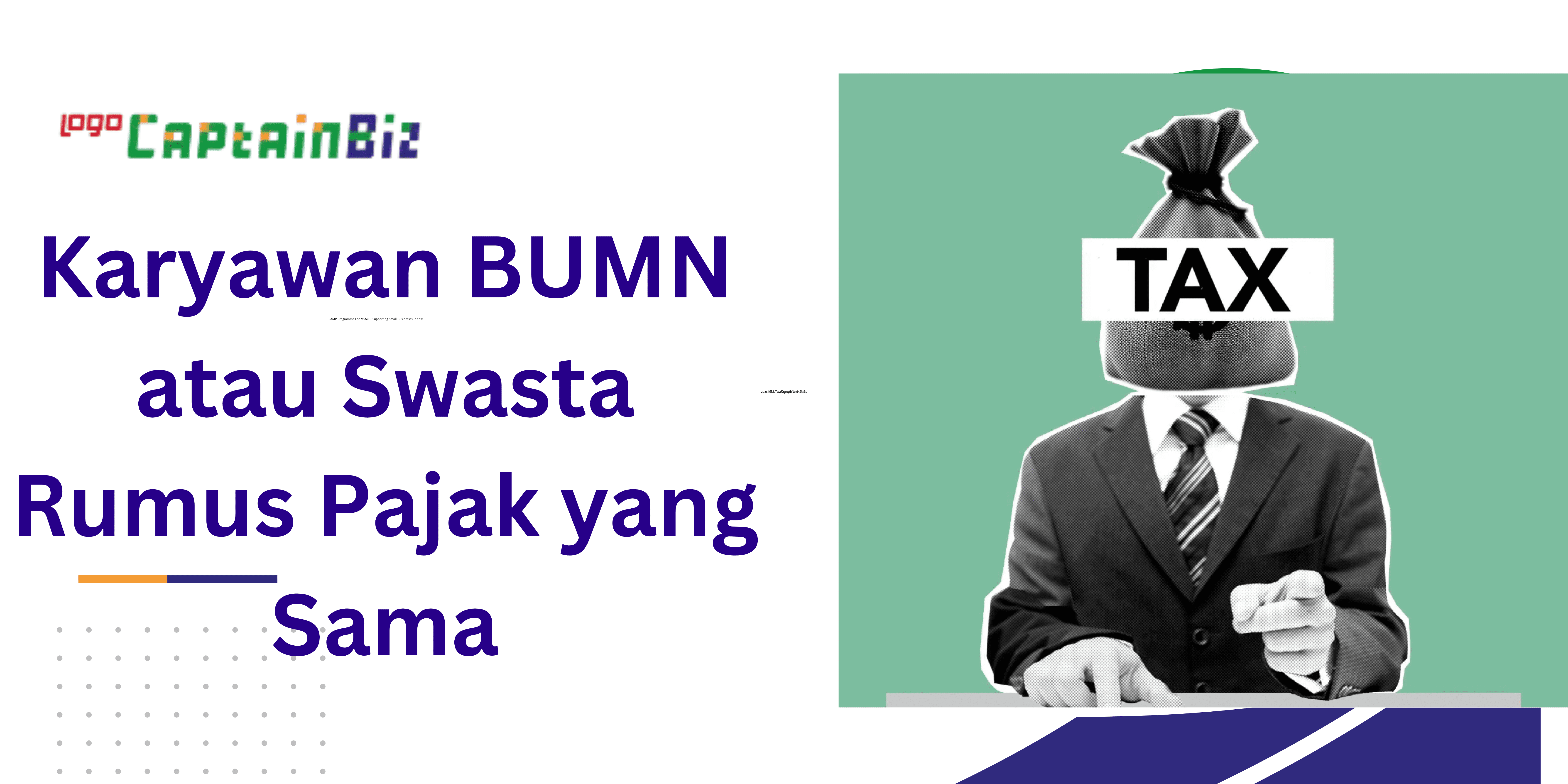 Read more about the article Karyawan BUMN atau Swasta Rumus Pajak yang Sama