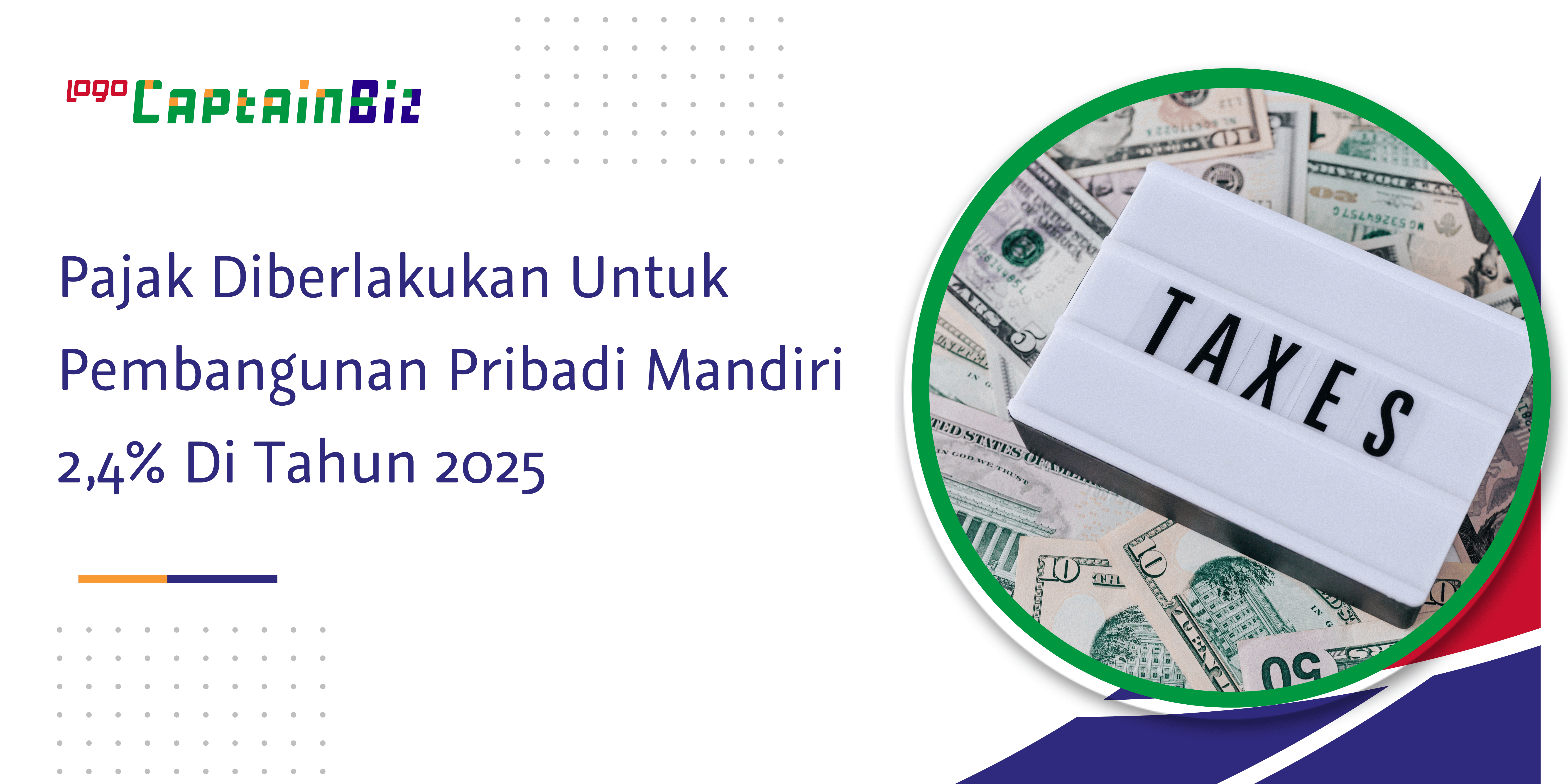 Pajak Diberlakukan Untuk Pembangunan Pribadi Mandiri 2,4% Di Tahun 2025