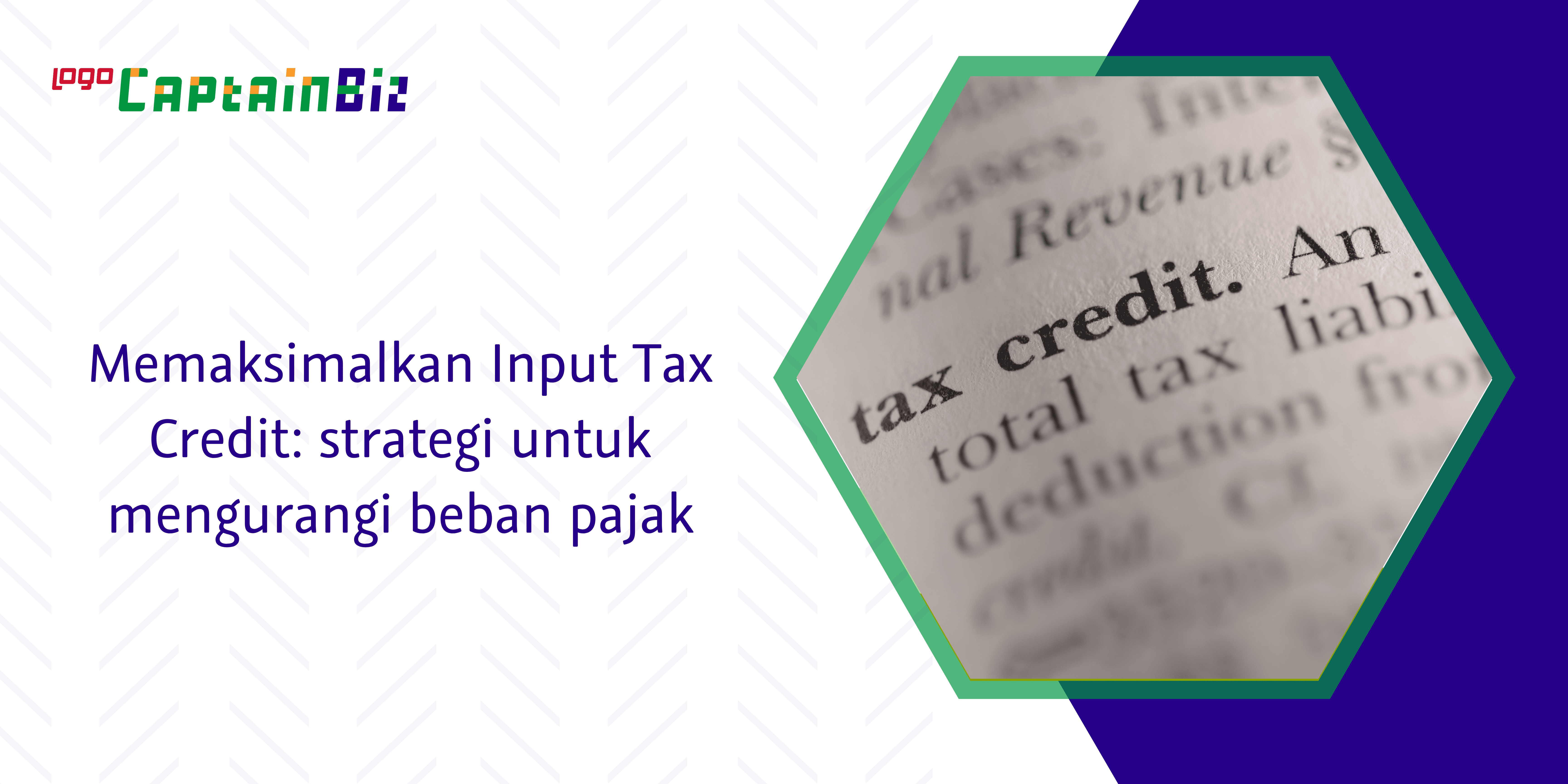 Read more about the article Memaksimalkan Input Tax Credit: strategi untuk mengurangi beban pajak