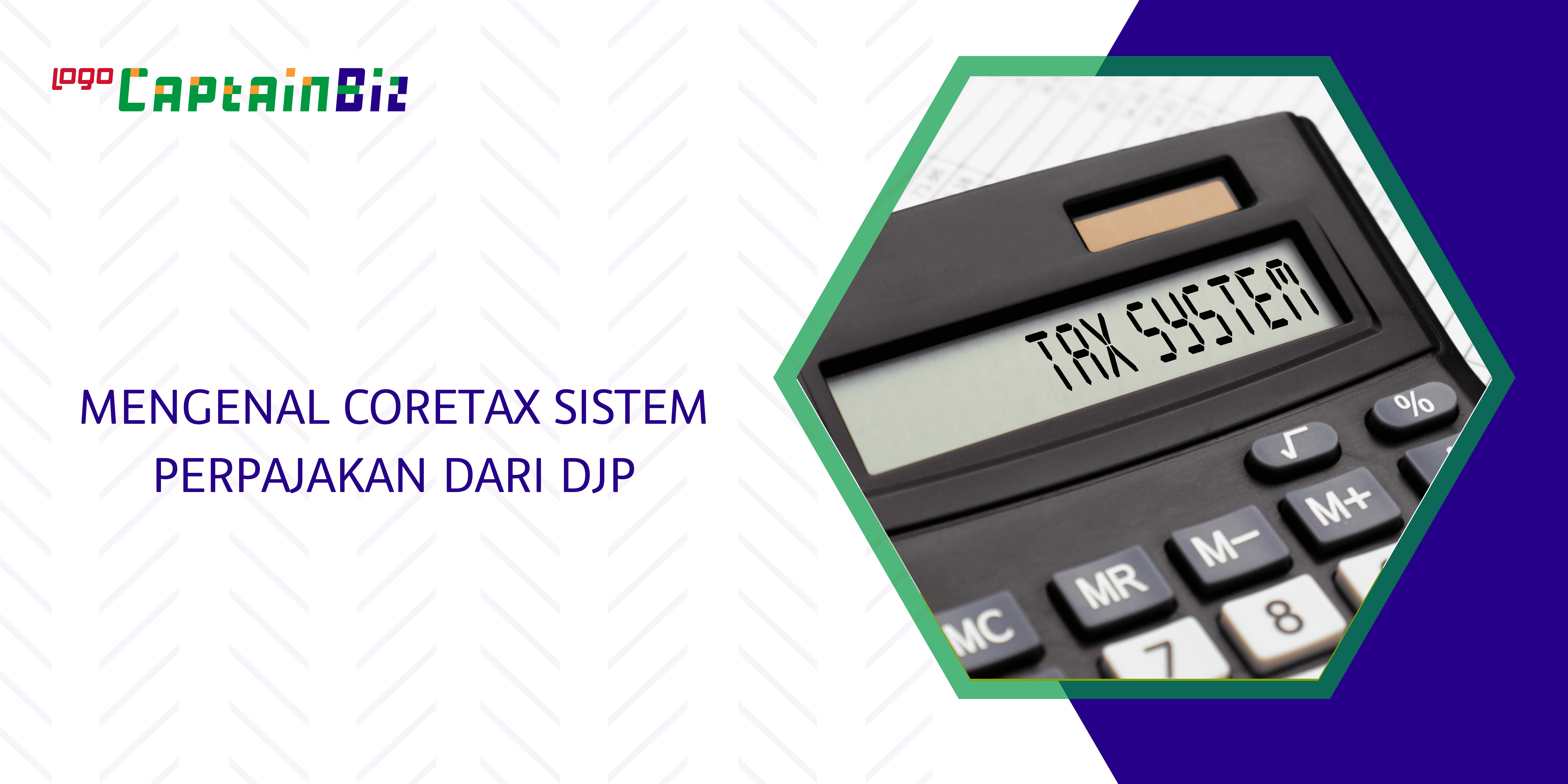 MENGENAL CORETAX SISTEM PERPAJAKAN DARI DJP