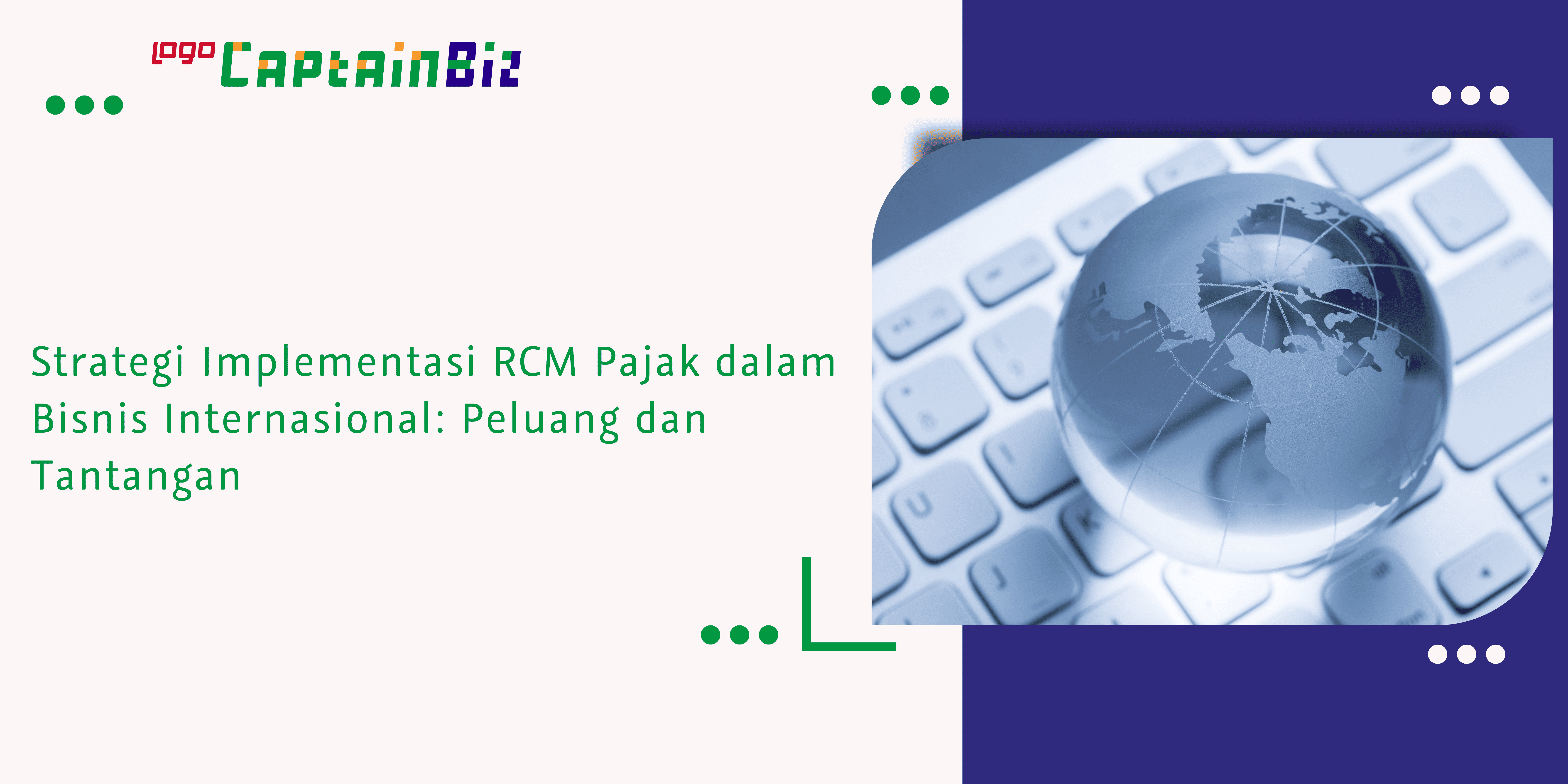 Strategi Implementasi RCM Pajak dalam Bisnis Internasional: Peluang dan Tantangan