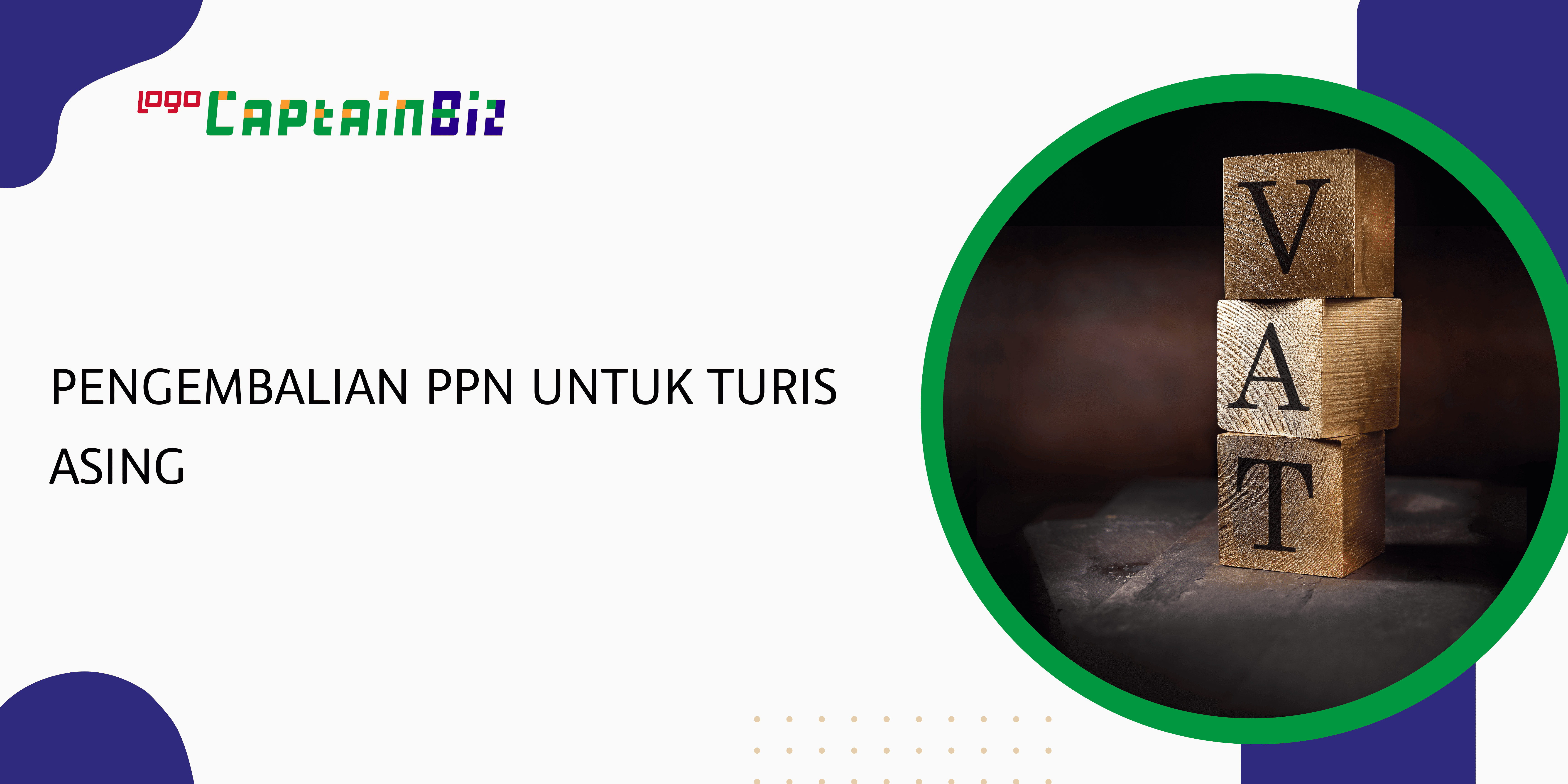 Read more about the article PENGEMBALIAN PPN UNTUK TURIS ASING