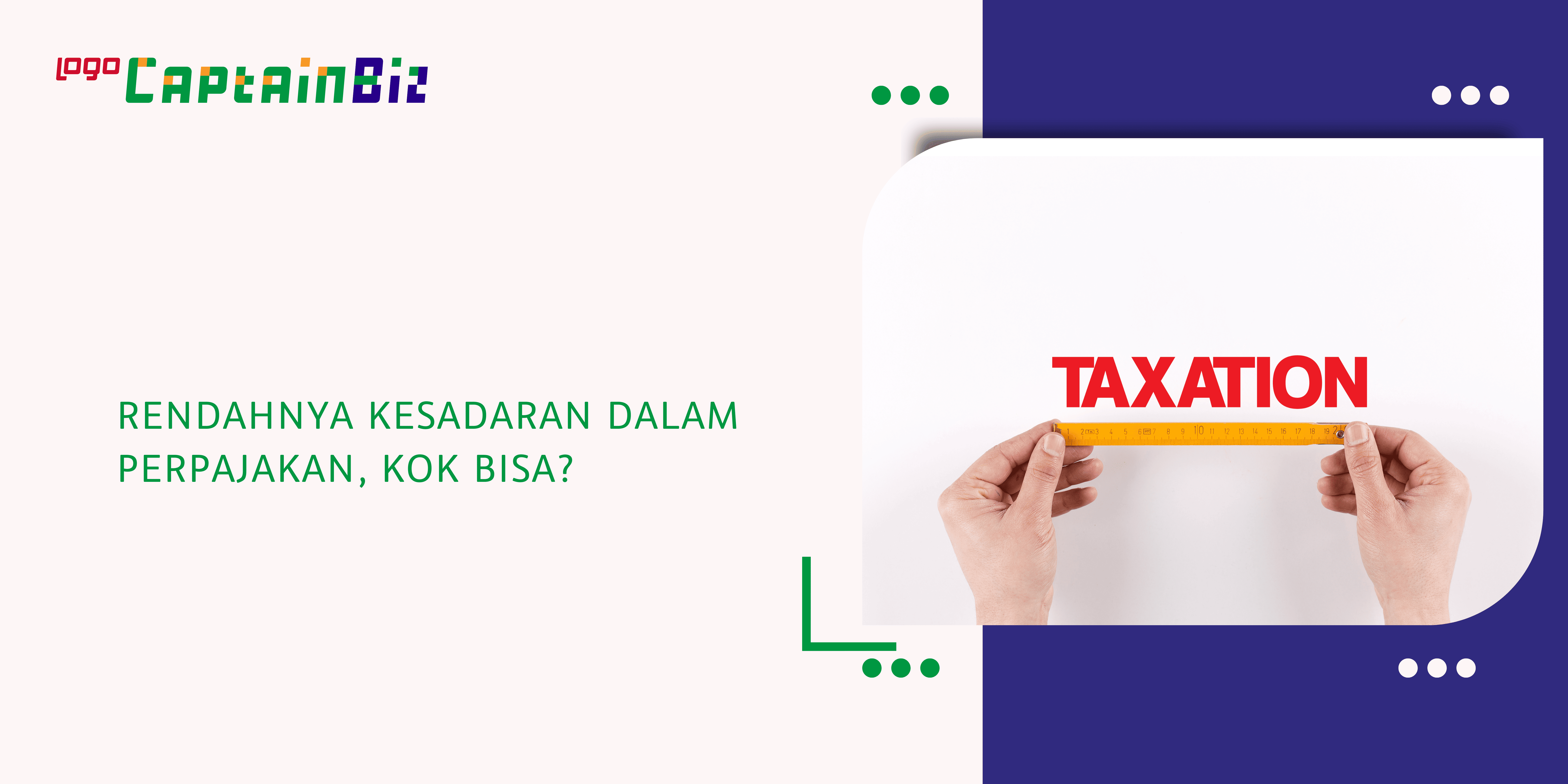 Read more about the article RENDAHNYA KESADARAN DALAM PERPAJAKAN, KOK BISA?