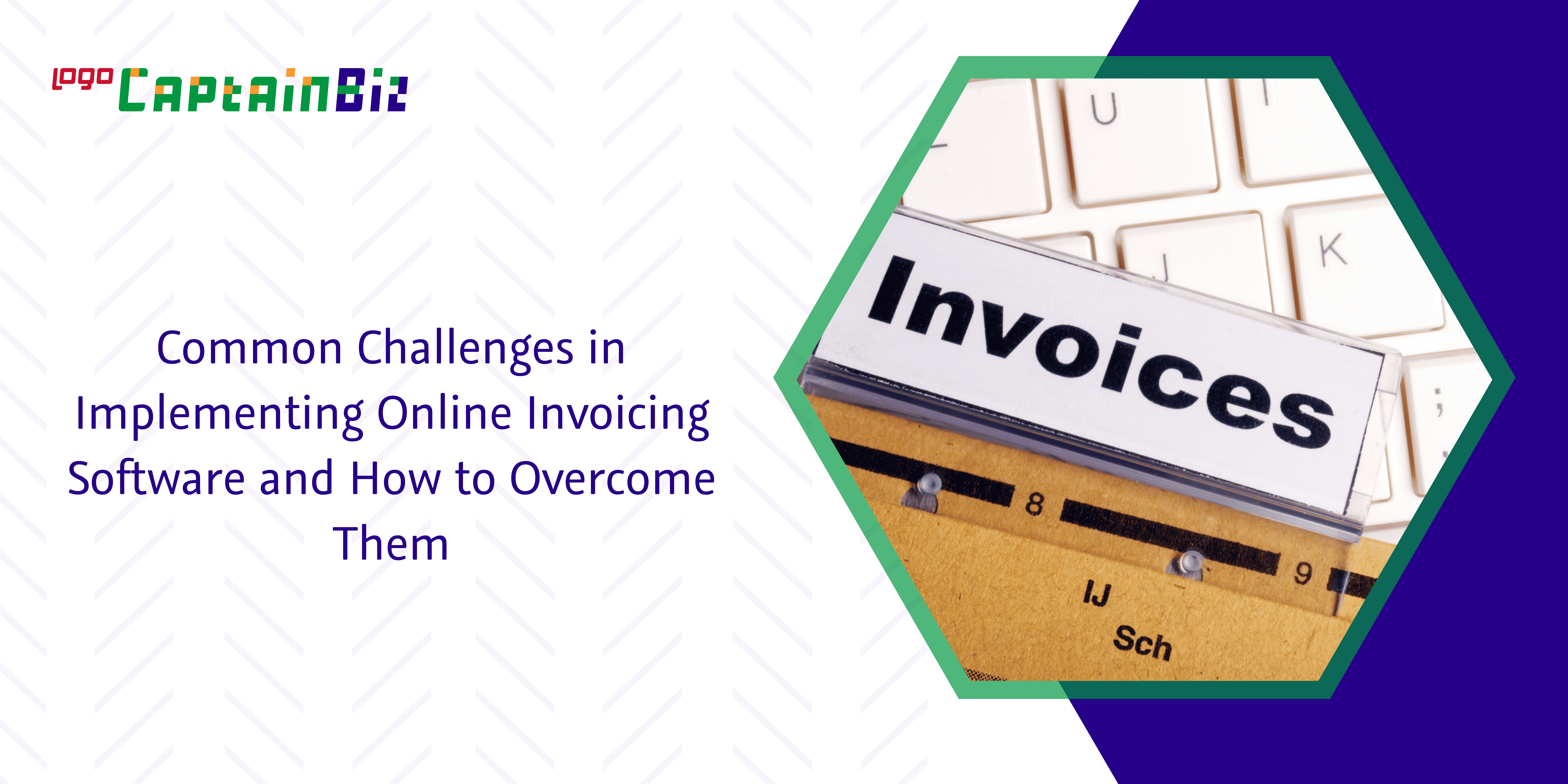 Common Challenges in Implementing Online Invoicing Software and How to Overcome Them