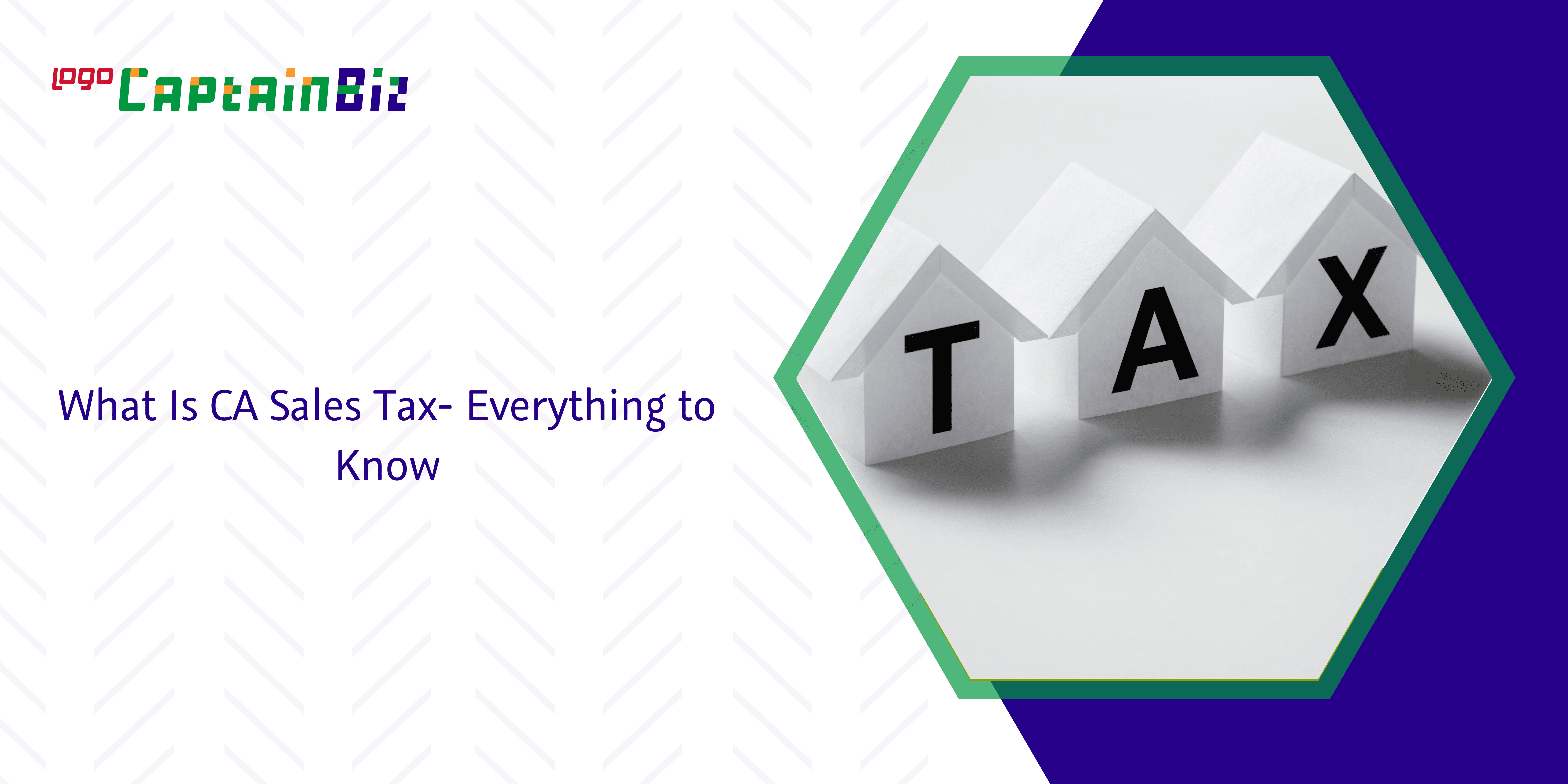 What Is CA Sales Tax- Everything to Know