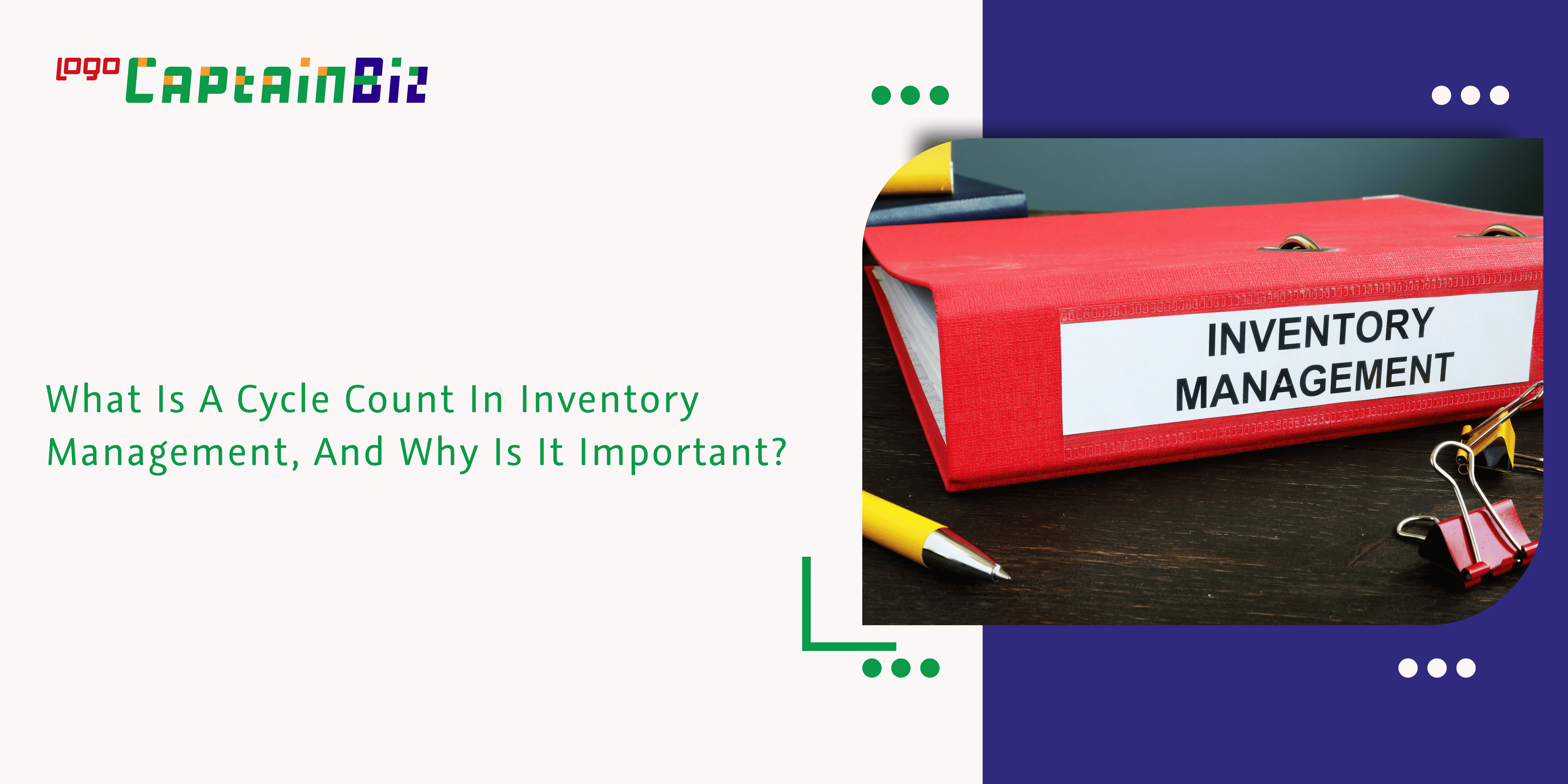 What Is A Cycle Count In Inventory Management, And Why Is It Important?