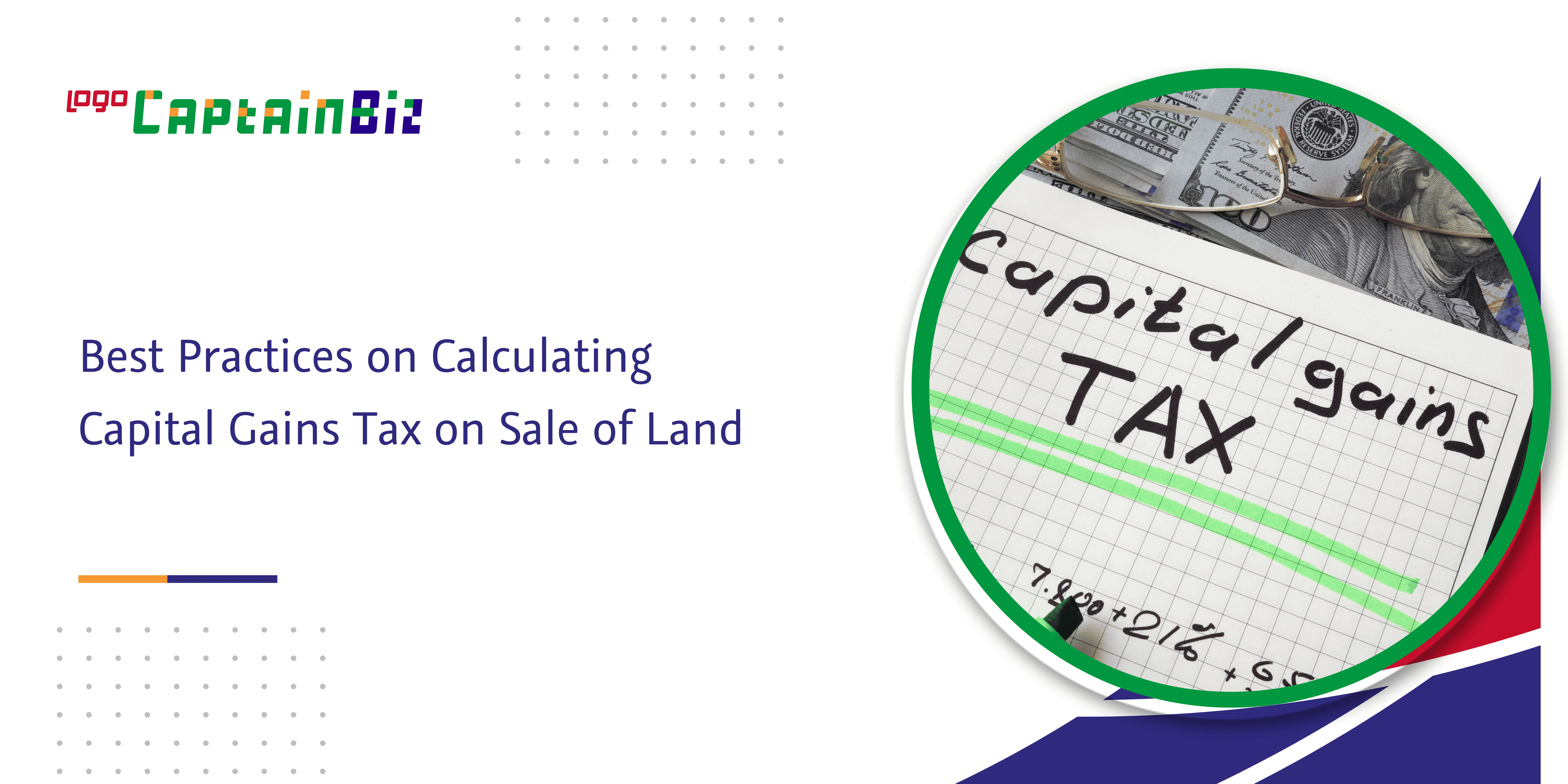 Read more about the article Best Practices on Calculating Capital Gains Tax on Sale of Land